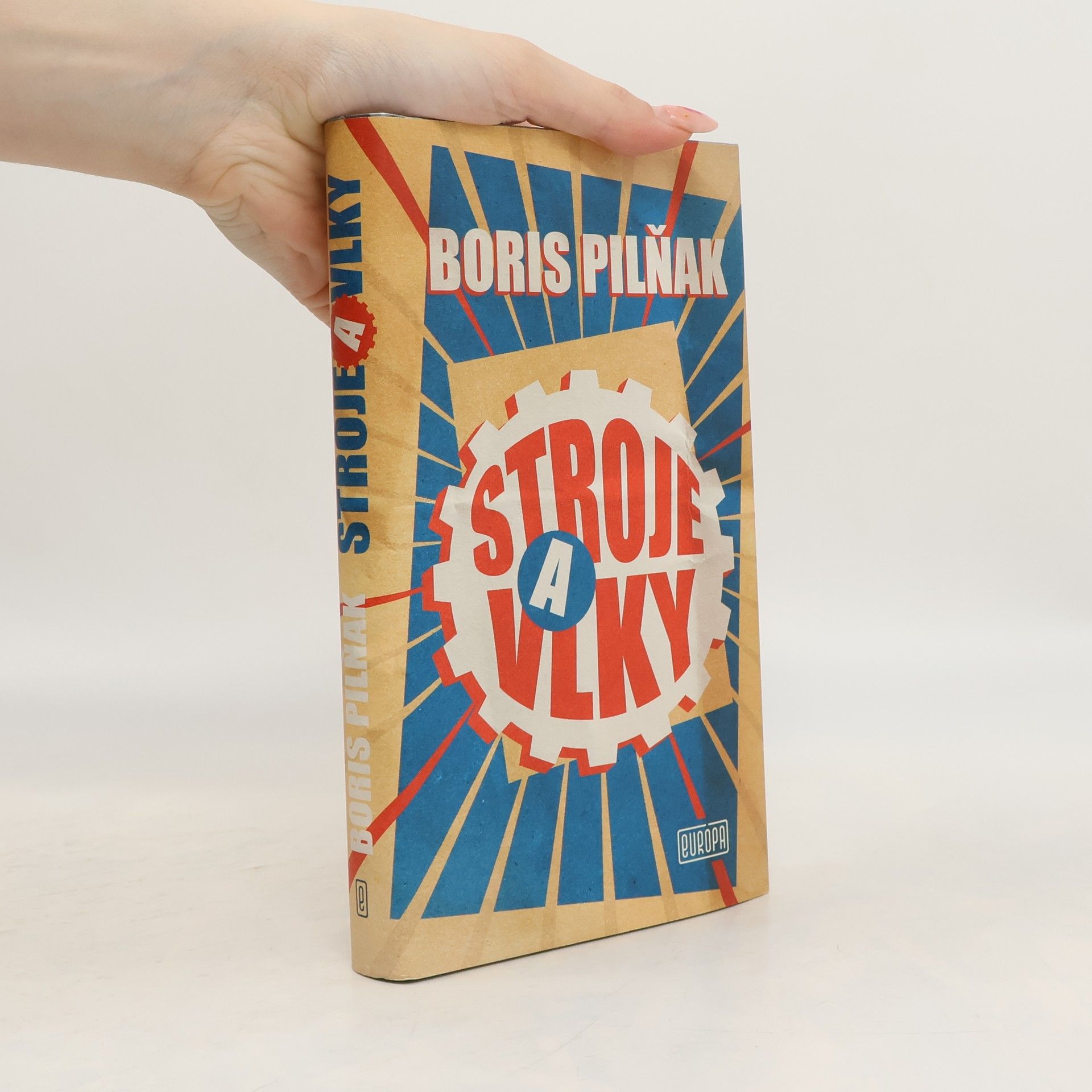 Boris Pilňak Stroje a vlky