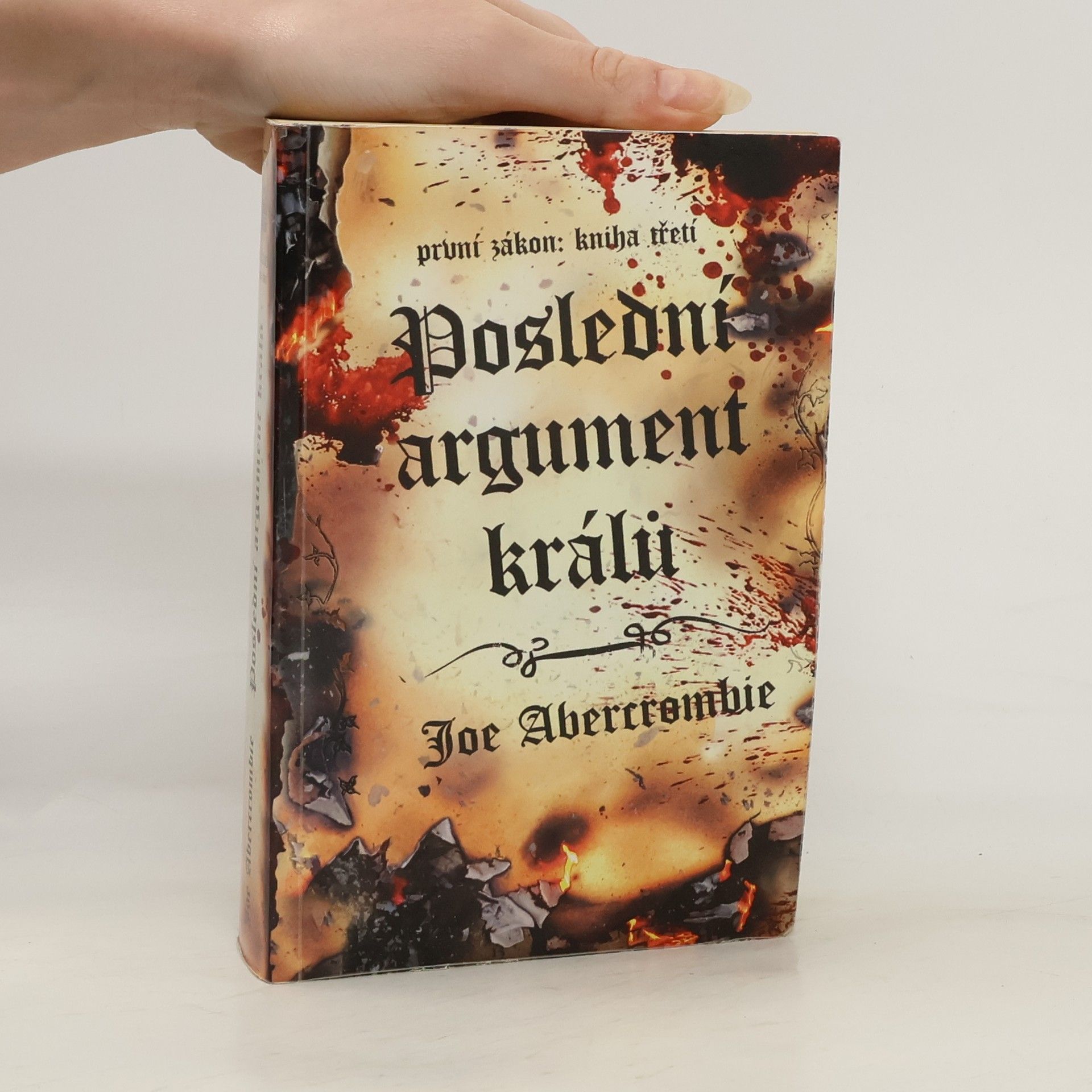 Joe Abercrombie První zákon. Kniha třetí, Poslední argument králů