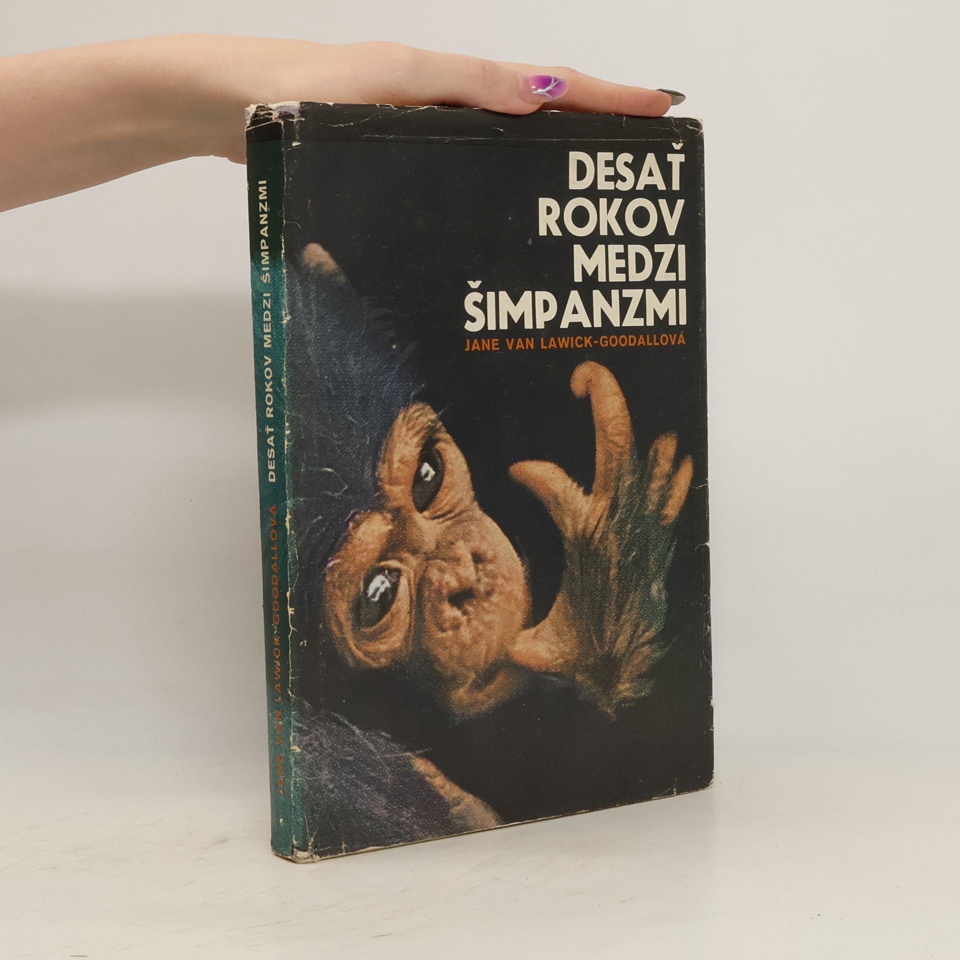 Jane van Lawick Goodall Desať rokov medzi šimpanzmi