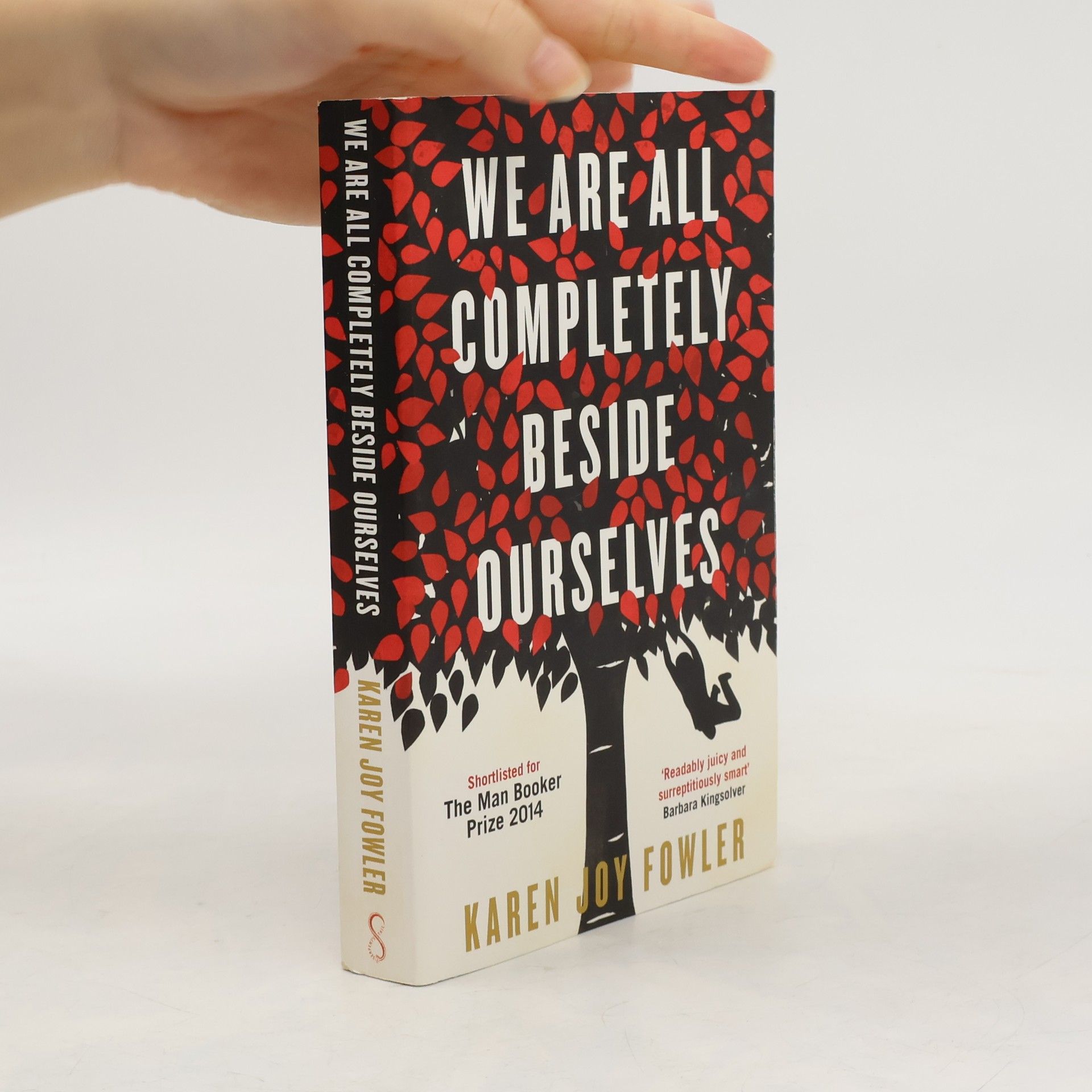 We Are All Completely Beside Ourselves