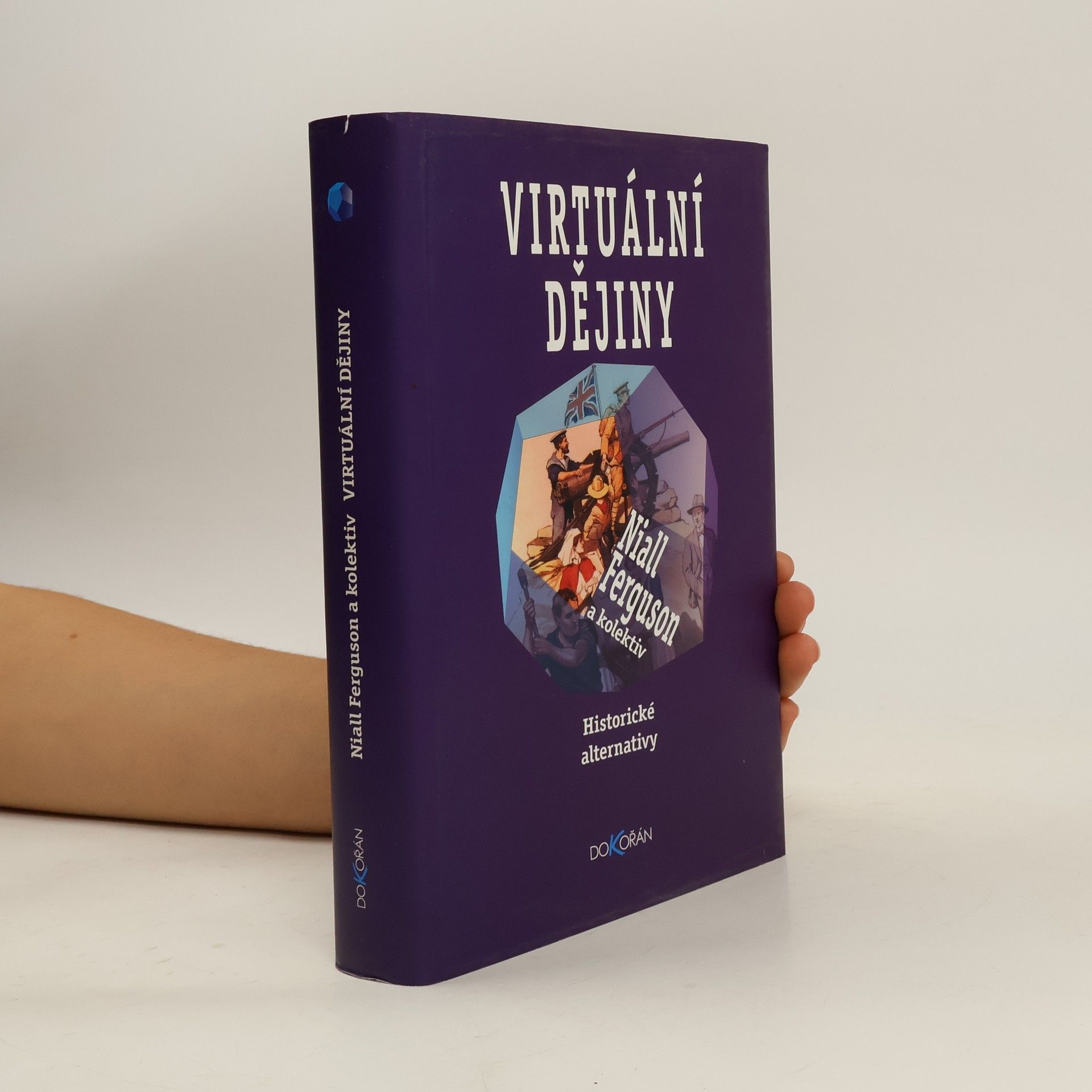 Niall Ferguson Virtuální dějiny