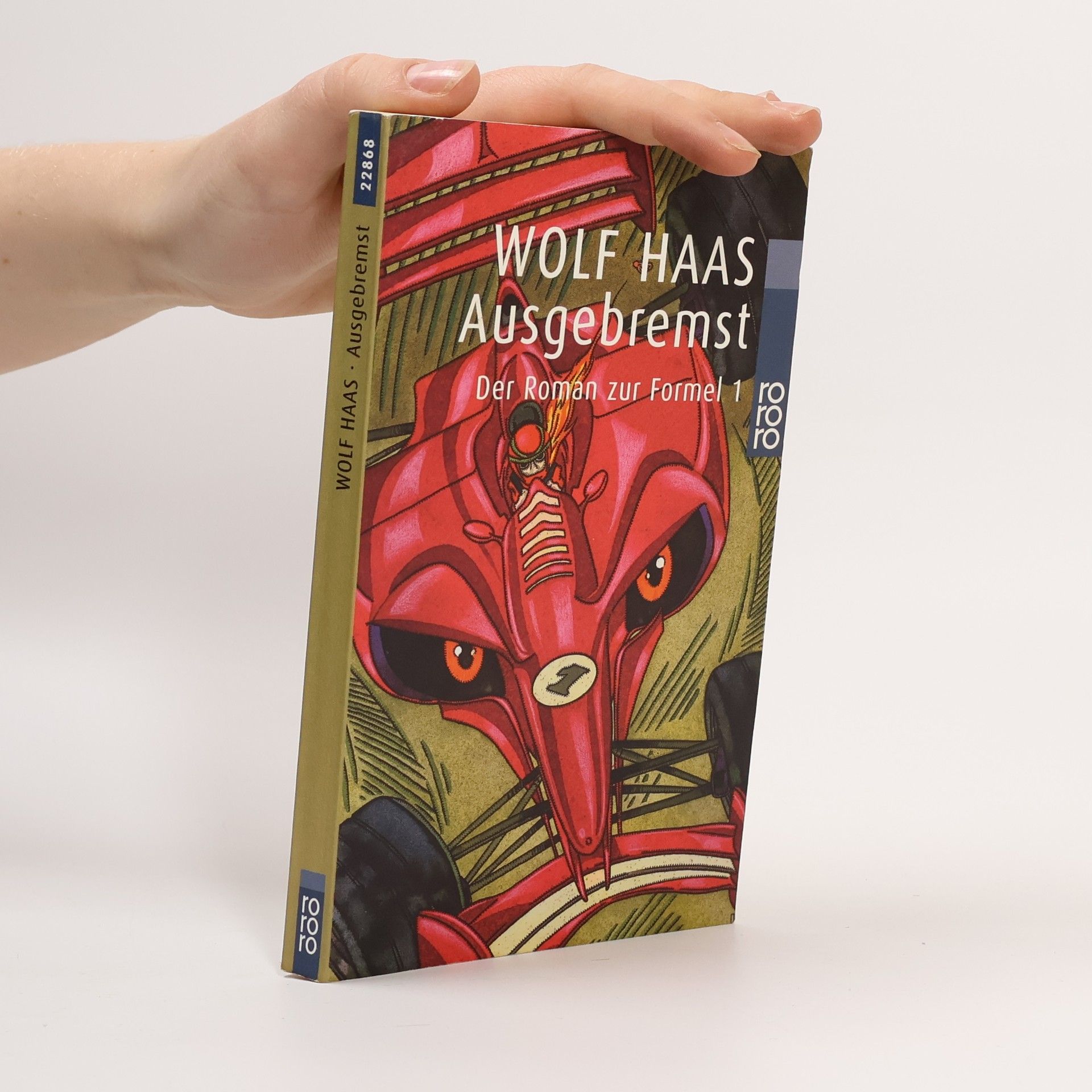 Wolf Haas Ausgebremst