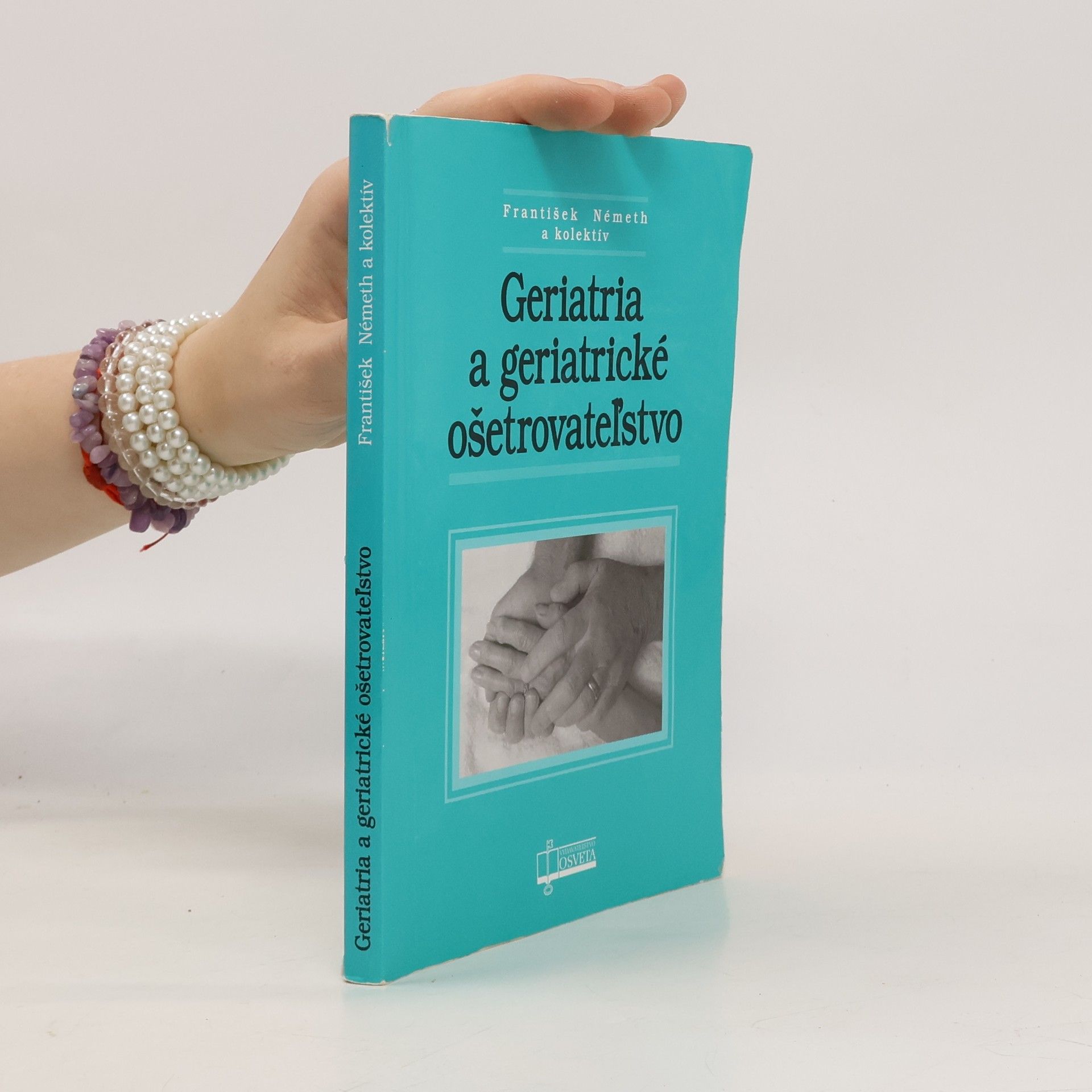 František Németh Geriatria a geriatrické ošetrovateľstvo