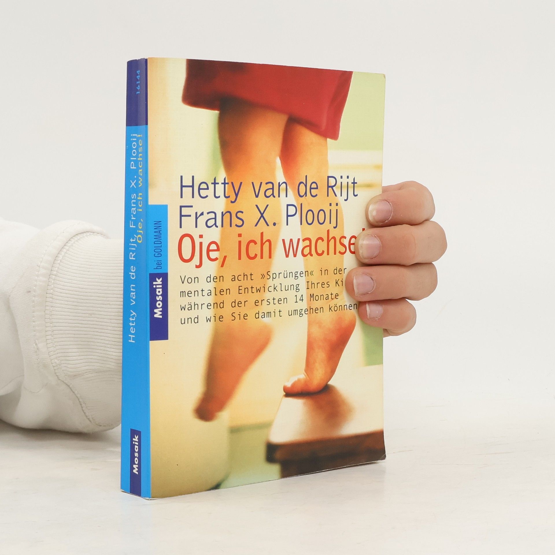 Frans X. Plooij Oje, ich wachse!