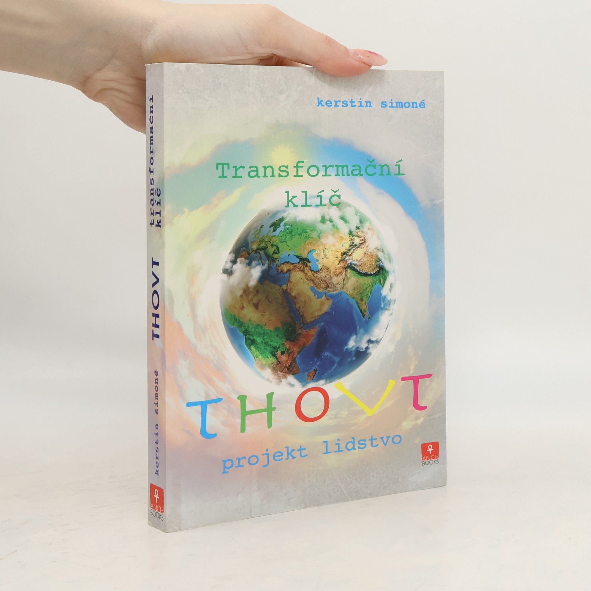 Kerstin Simoné Thovt. Transformační klíč. Projekt lidstvo