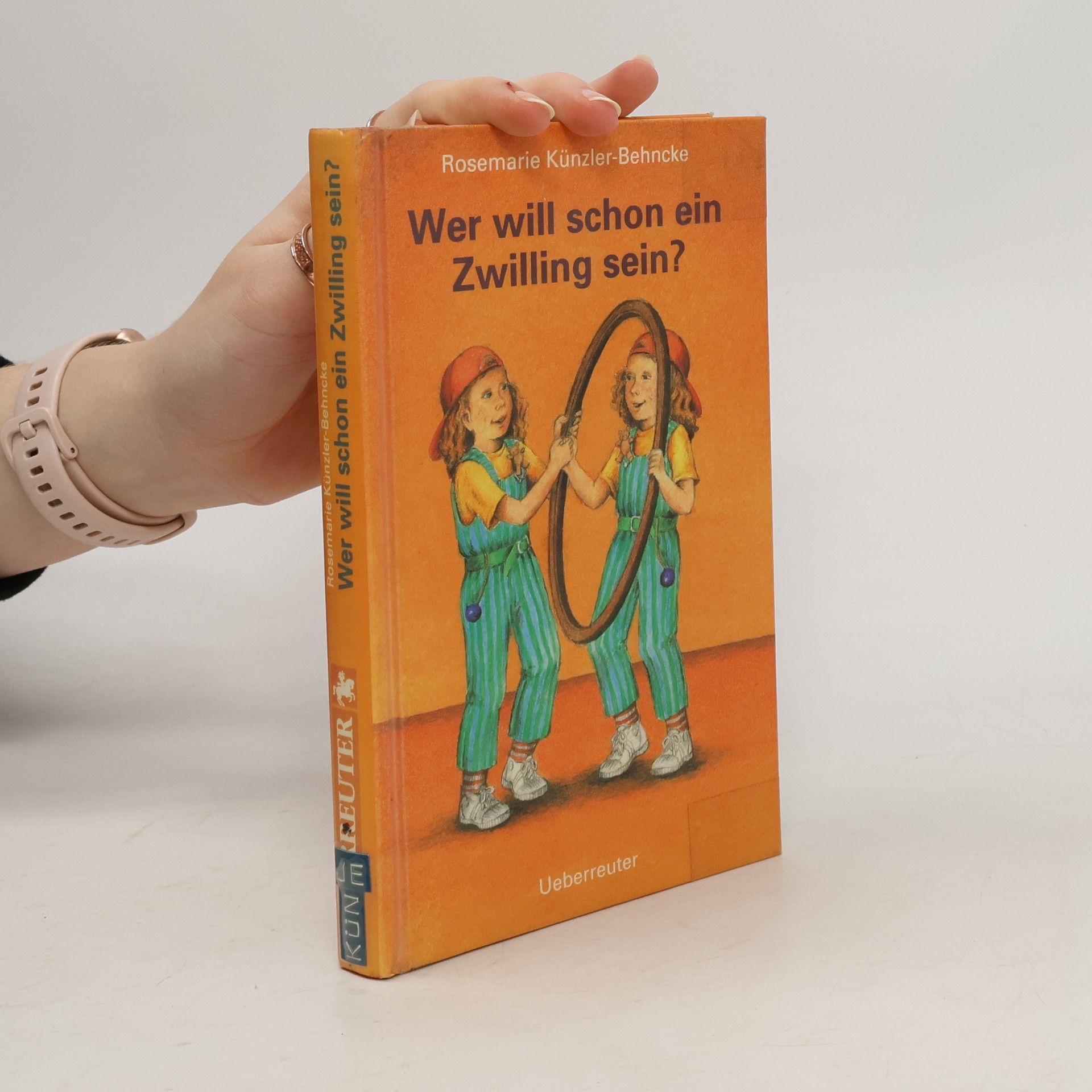 Rosemarie Künzler-Behncke Wer will schon ein Zwilling sein