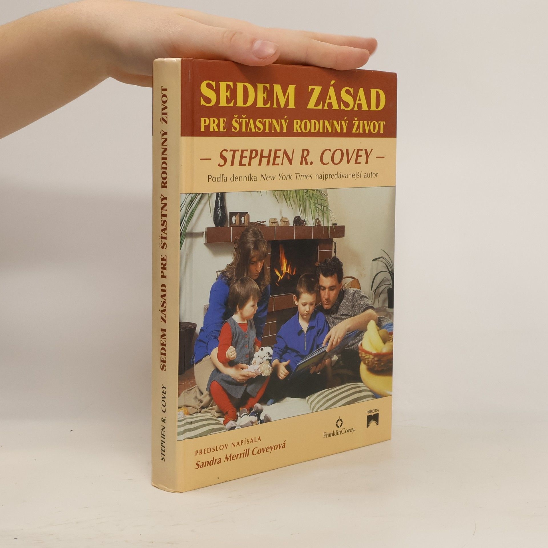 Stephen R. Covey Sedem zásad pre šťastný rodinný život