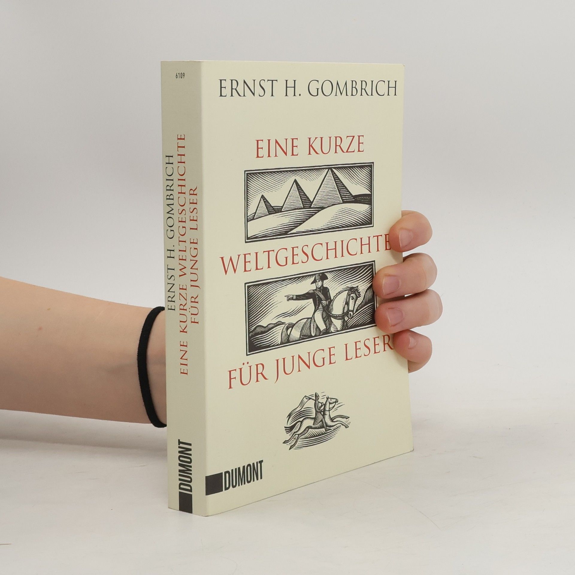 Ernst Gombrich Eine kurze Weltgeschichte für junge Leser