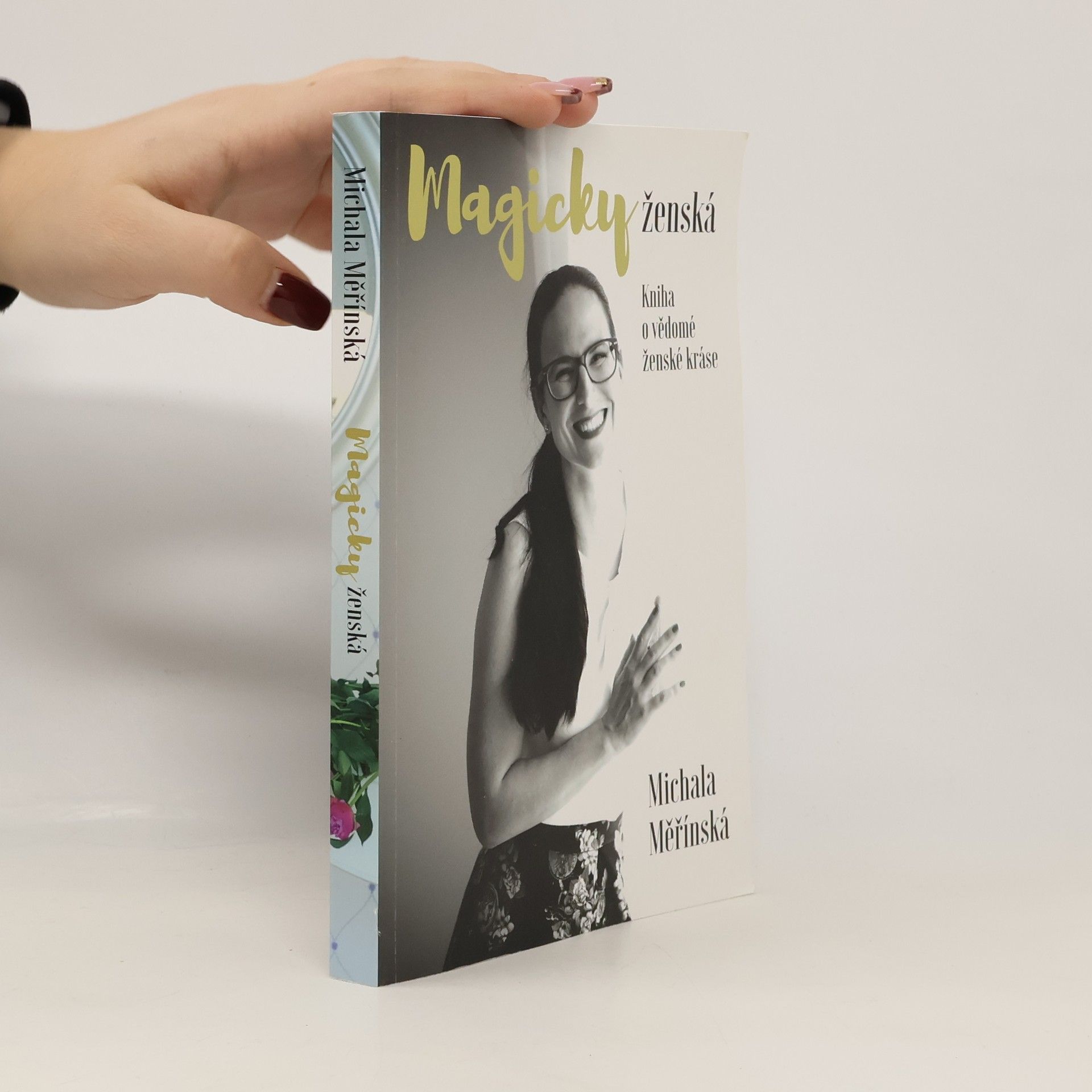 Michala Měřínská Magicky ženská. Kniha o vědomé ženské kráse.