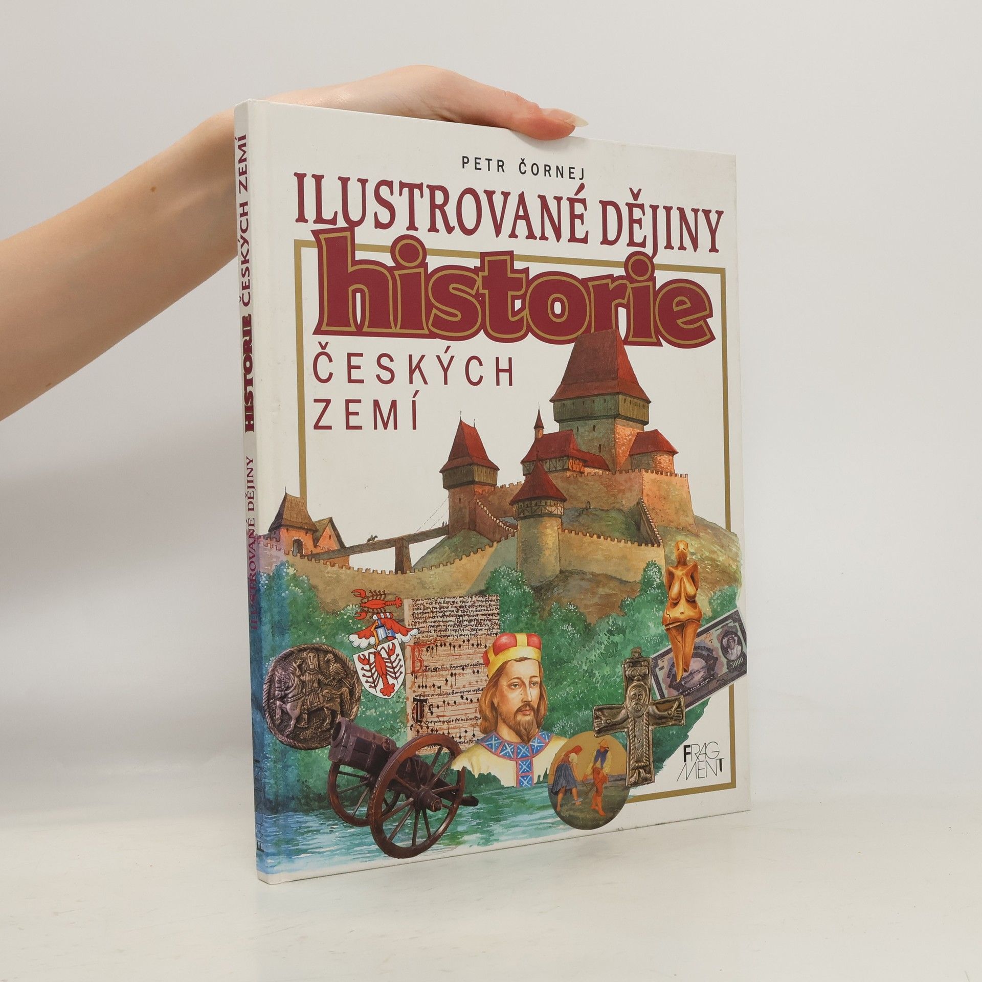Petr Čornej Ilustrované dějiny historie českých zemí