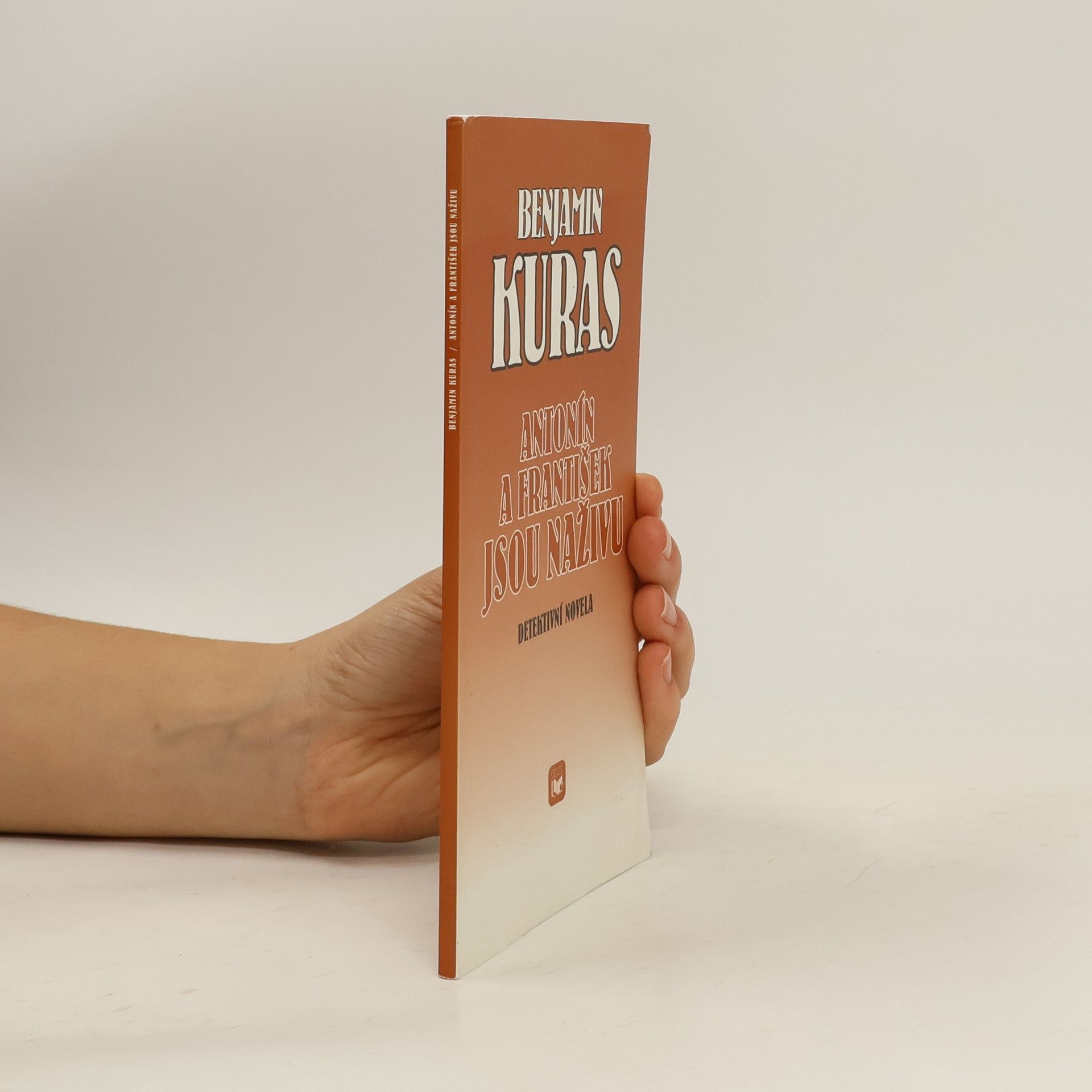 Benjamin Kuras Antonín a František jsou naživu