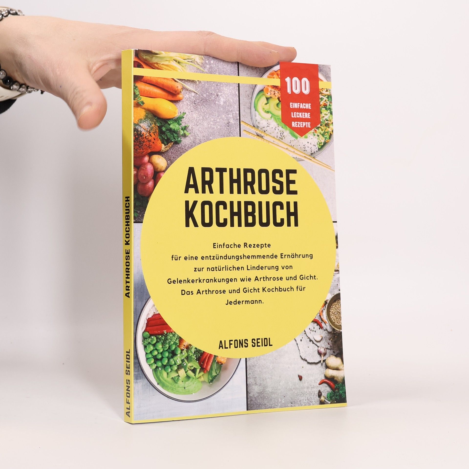 Alfons Seidl Das Arthrose Kochbuch