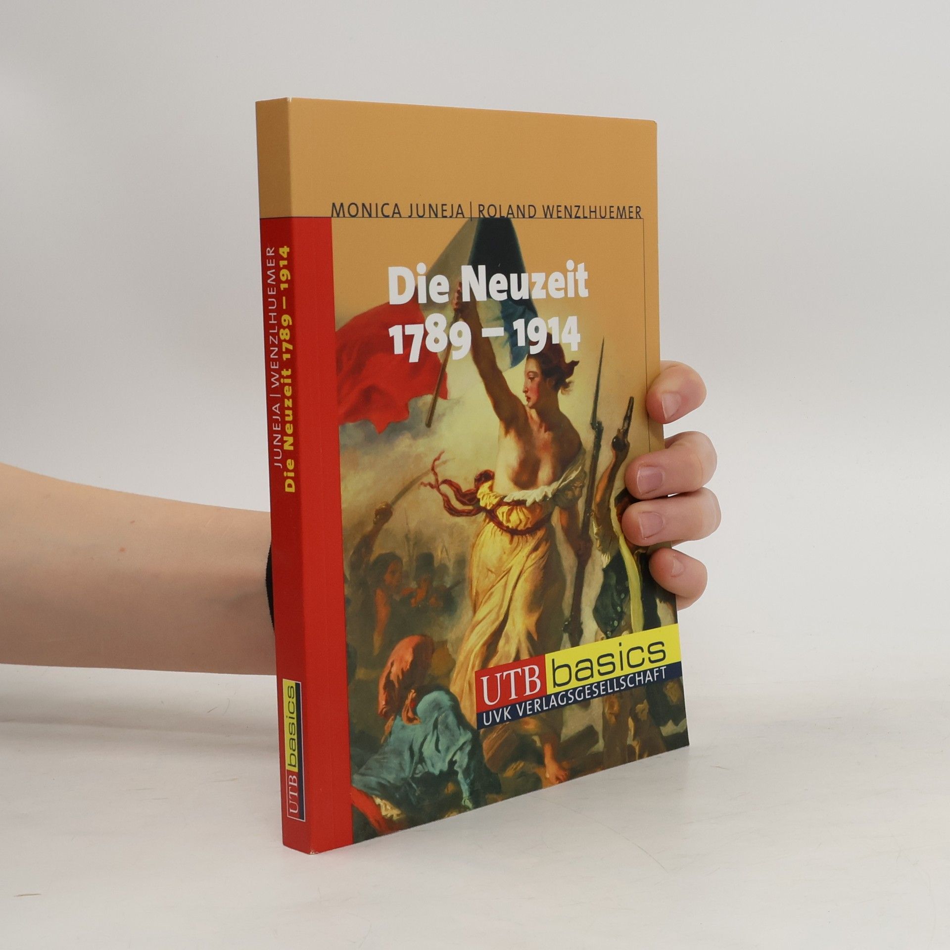 Monica Juneja Die Neuzeit 1789 - 1914