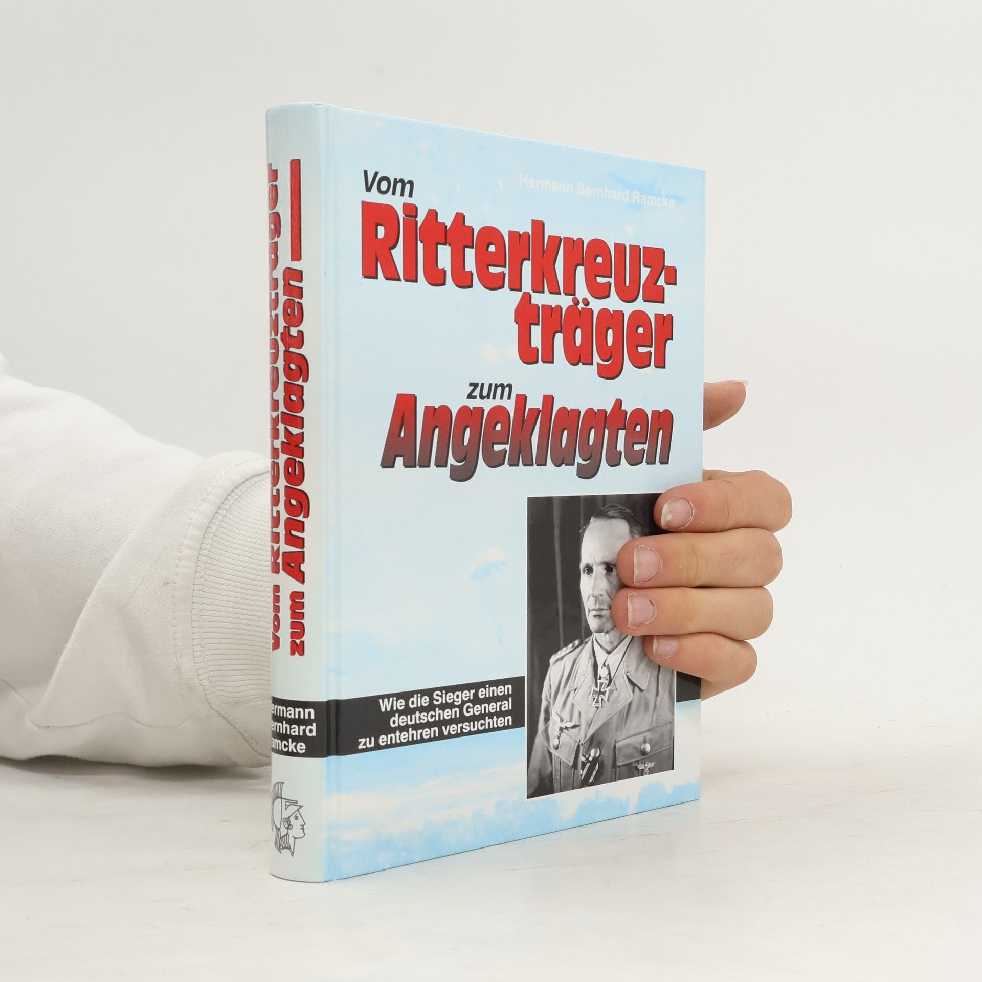 Hermann Bernhard Ramcke Vom Ritterkreuzträger zum Angeklagten