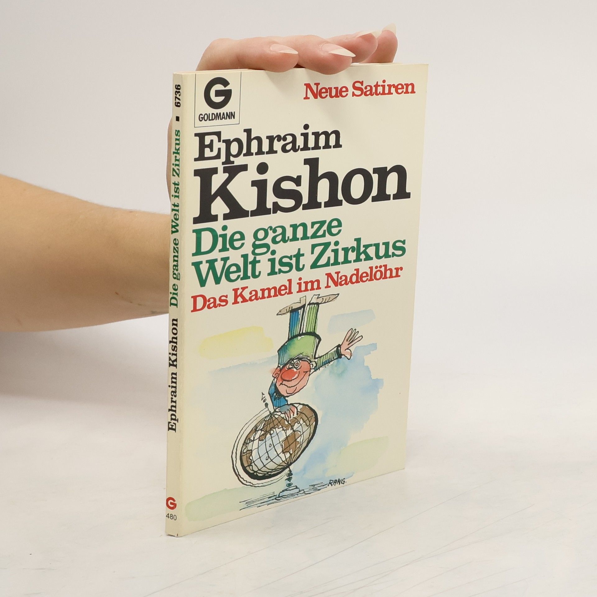 Ephraim Kishon Die ganze Welt ist Zirkus- Das Kamel im Nadelöhr