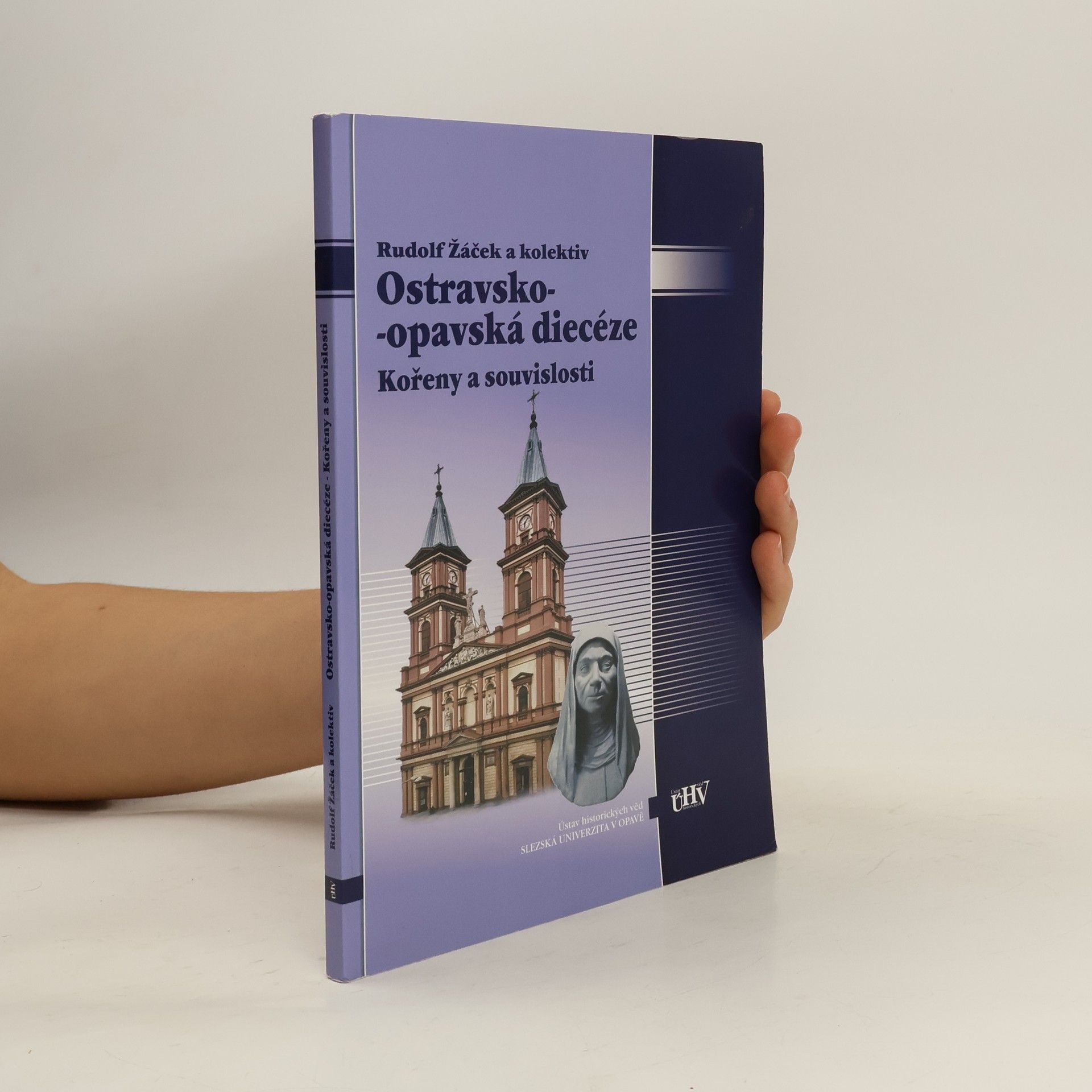 Rudolf Žáček Ostravsko - opavská diecéze - kořeny a souvislosti