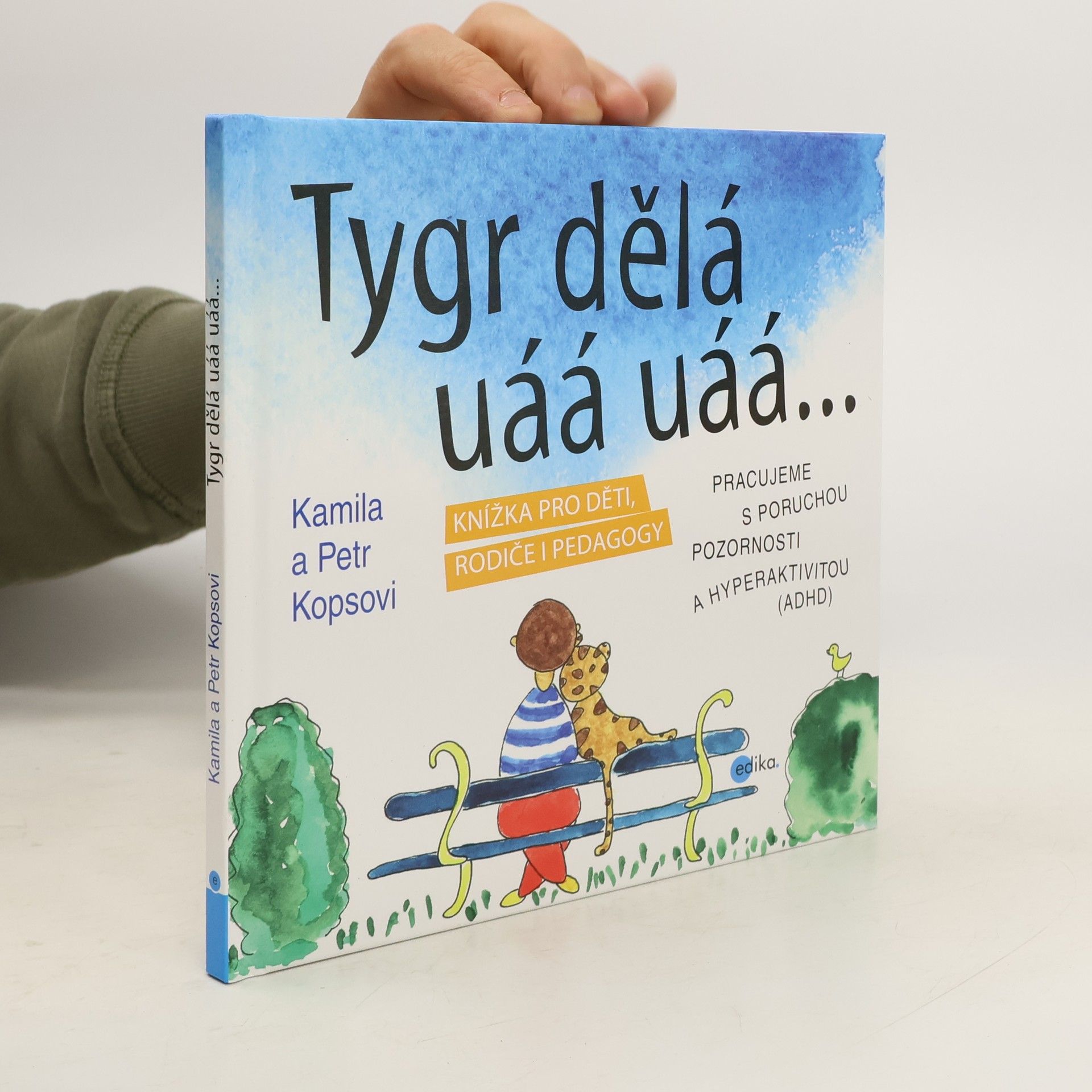 Kamila Kopsová Tygr dělá uáá uáá...