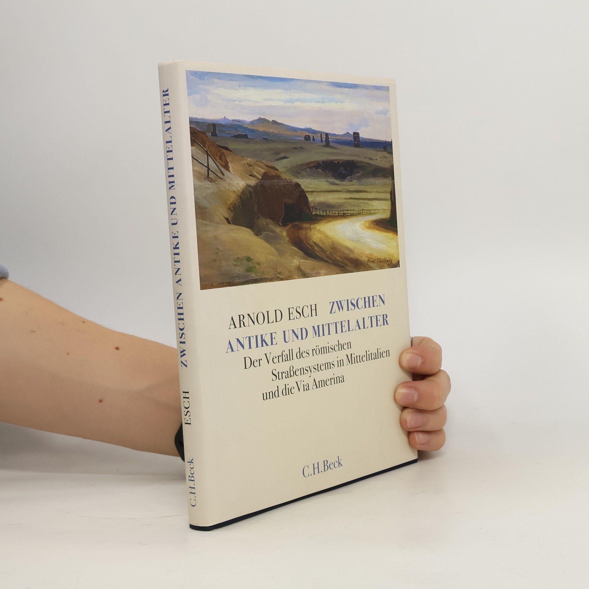 Arnold Esch Zwischen Antike und Mittelalter