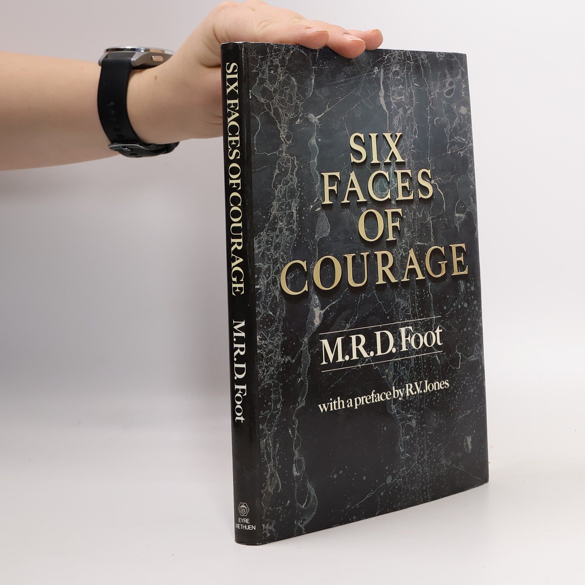 Michael Richard Daniell Foot Six Faces of Courage