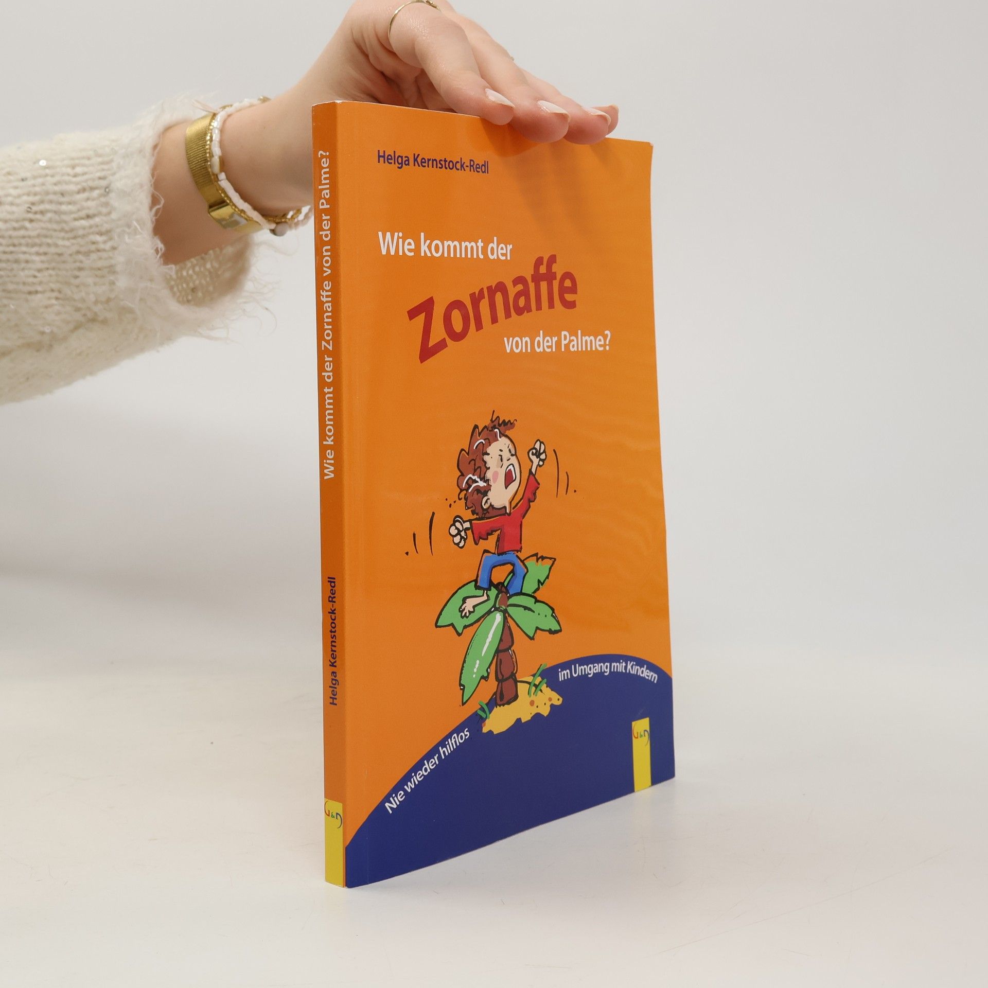 Helga Kernstock-Redl Wie kommt der Zornaffe von der Palme?