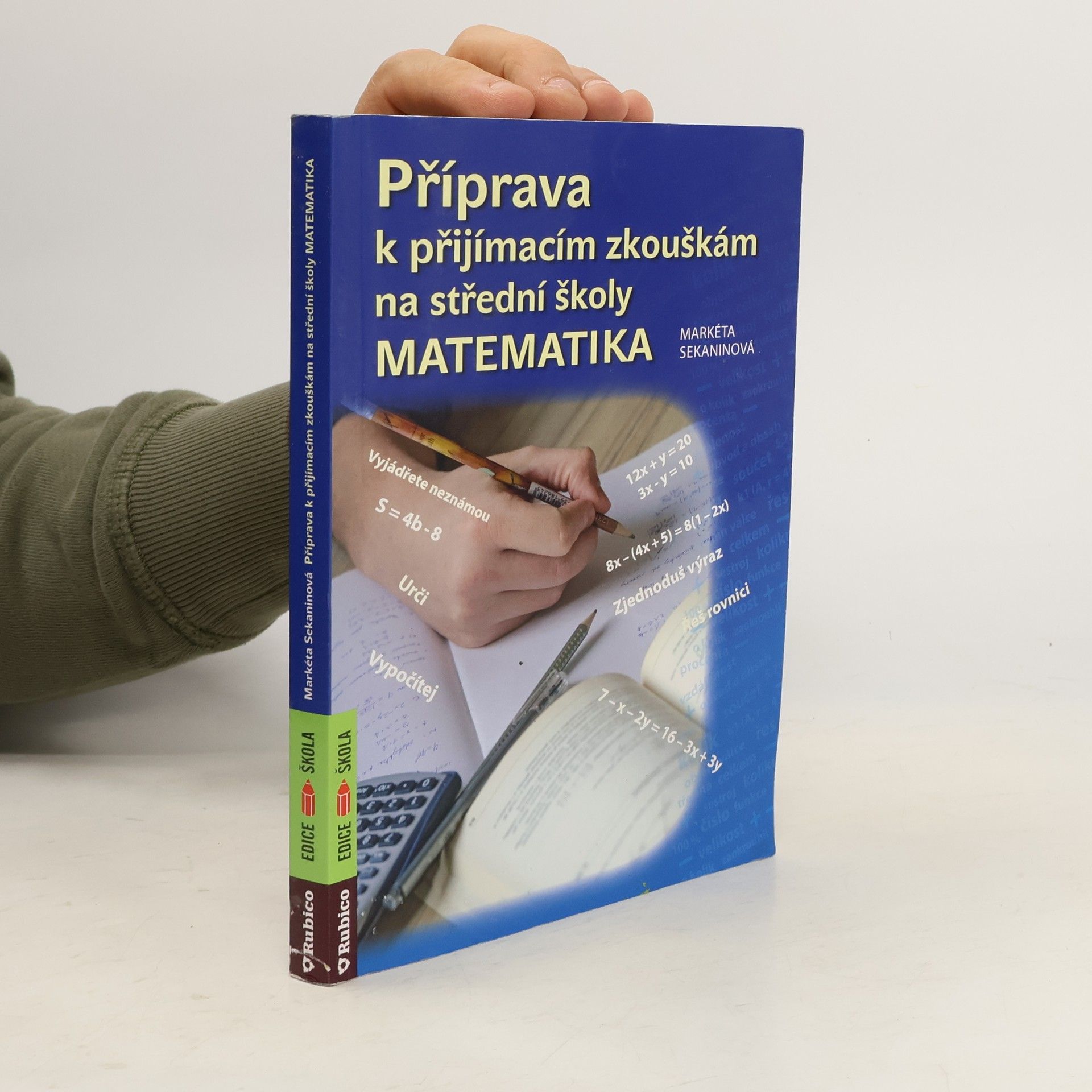 Markéta Sekaninová Příprava k přijímacím zkouškám na střední školy - matematika