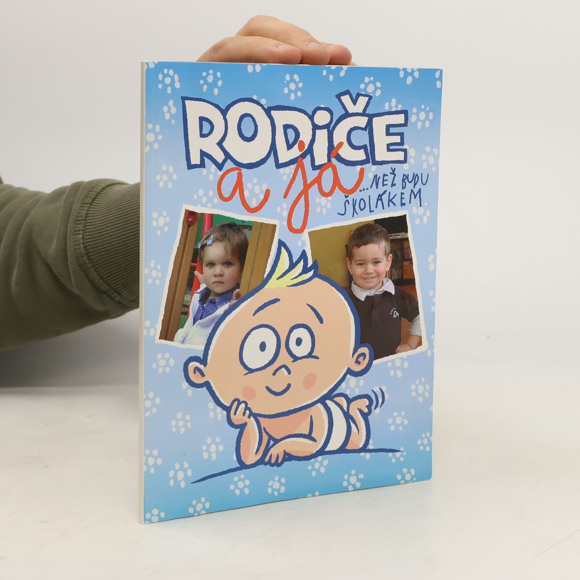 Auteurscollectief Rodiče a já. Než budu školákem