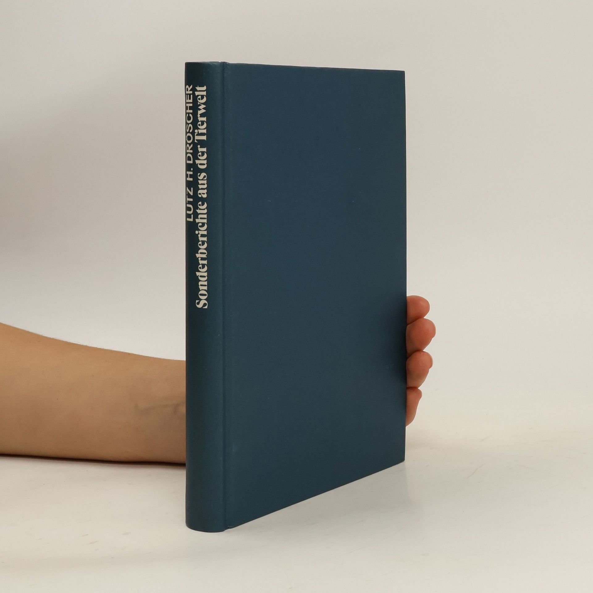 Lutz Hanno Droescher Sonderberichte aus der Tierwelt