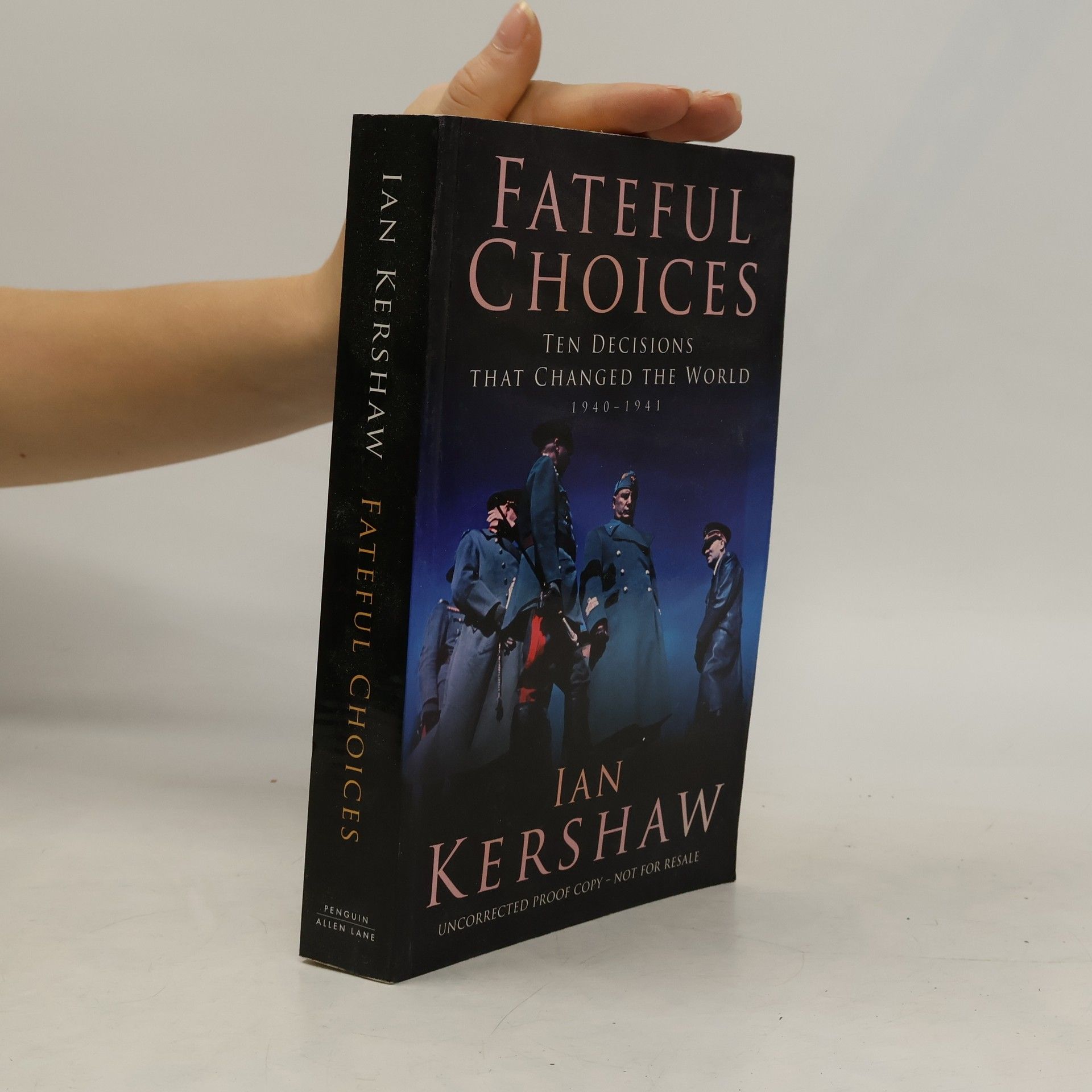 Ian Kershaw Fateful Choices