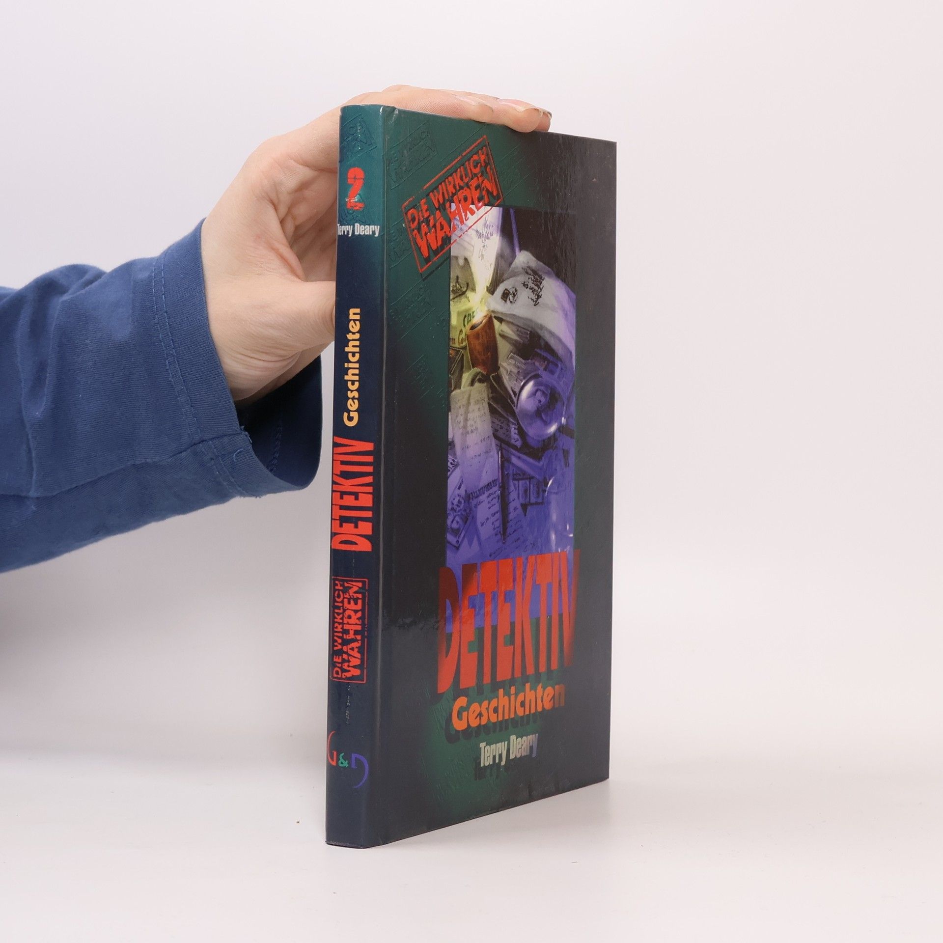 Terry Deary Detektiv Geschichten. Die wirklich wahren ...