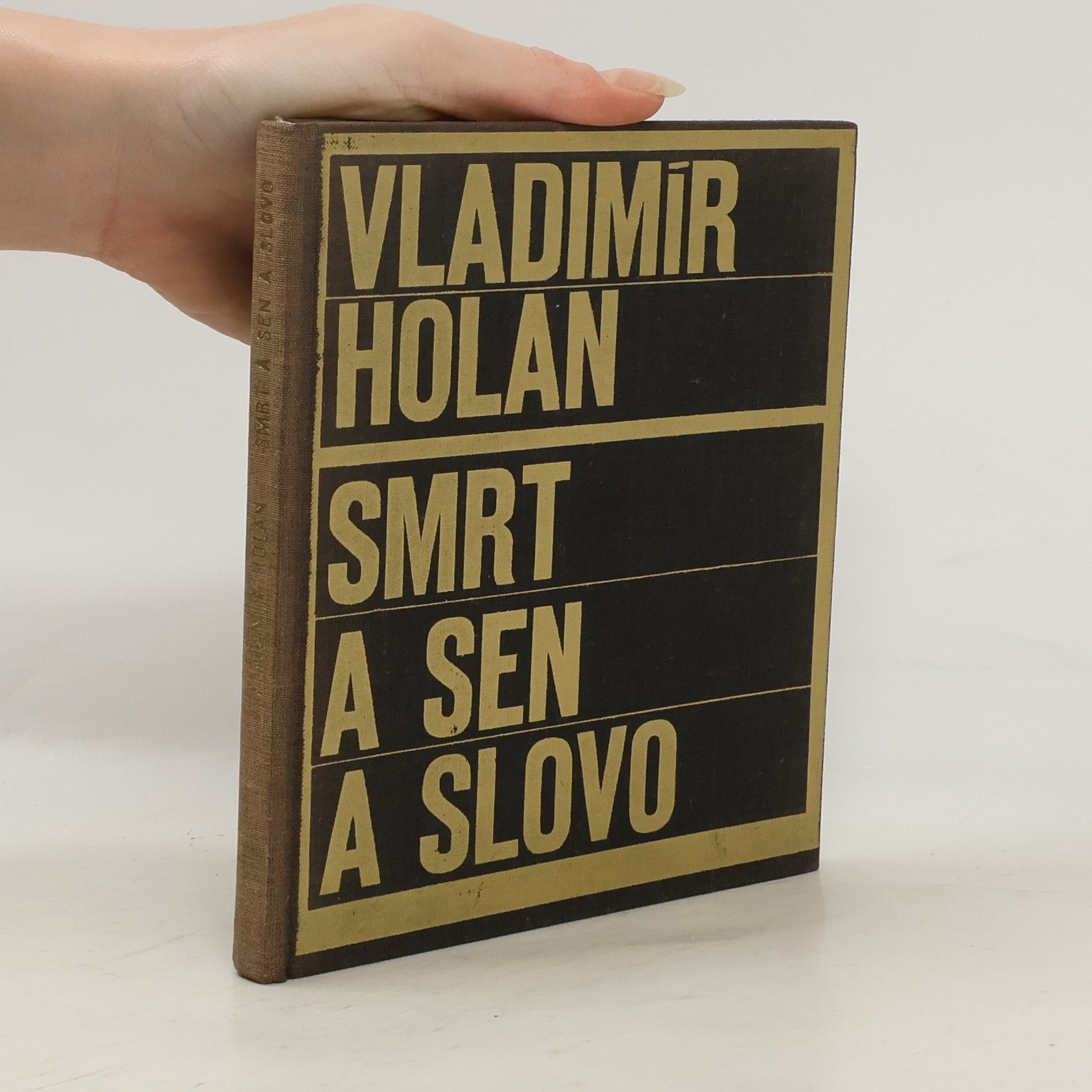 Vladimír Holan Smrt a sen a slovo. Z Máchova kraje