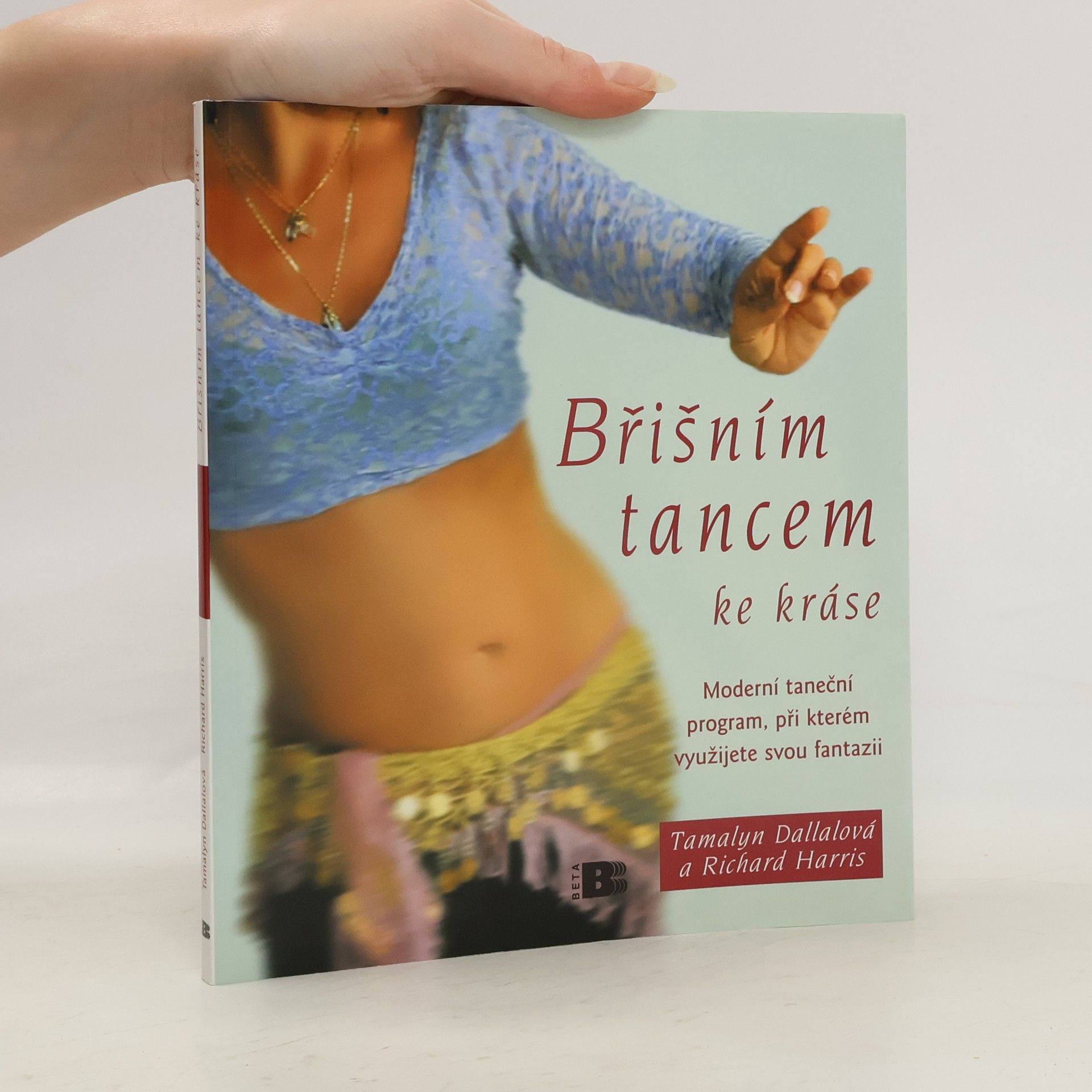 Tamalyn Dallal Břišním tancem ke kráse