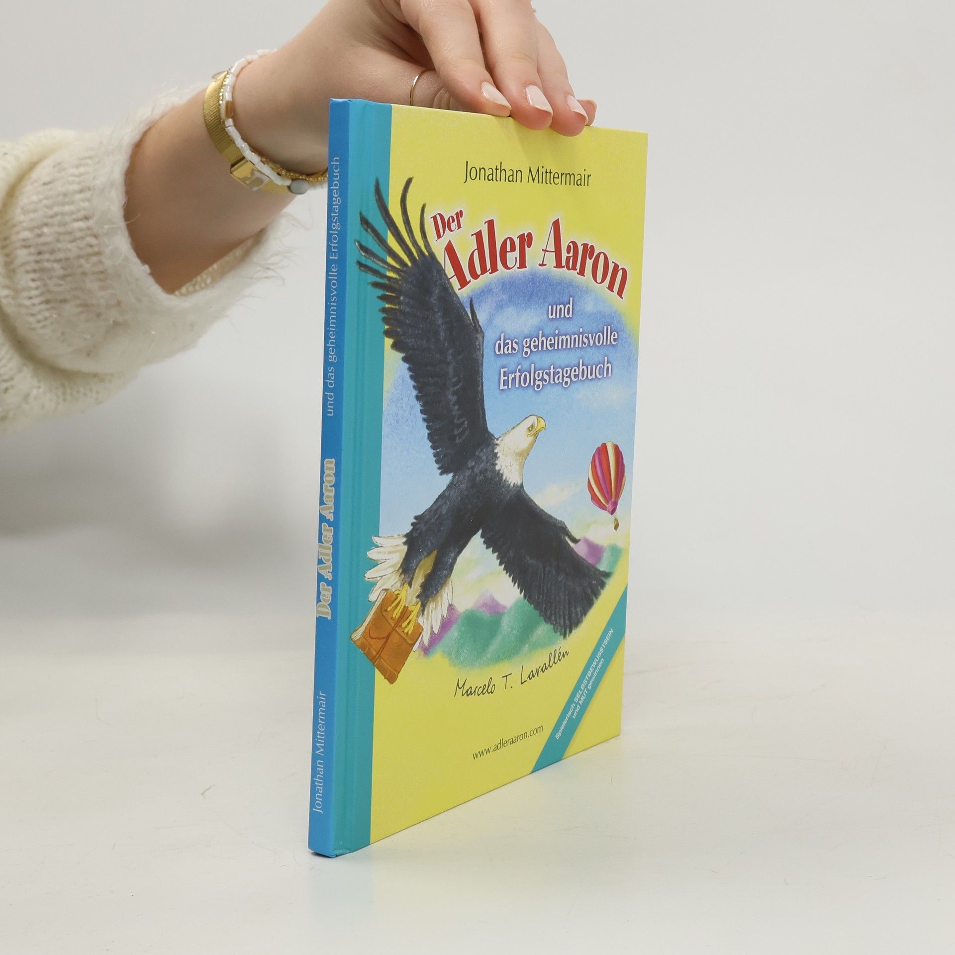 Jonathan Mittermair Der Adler Aaron und das geheimnisvolle Erfolgs-Tagebuch