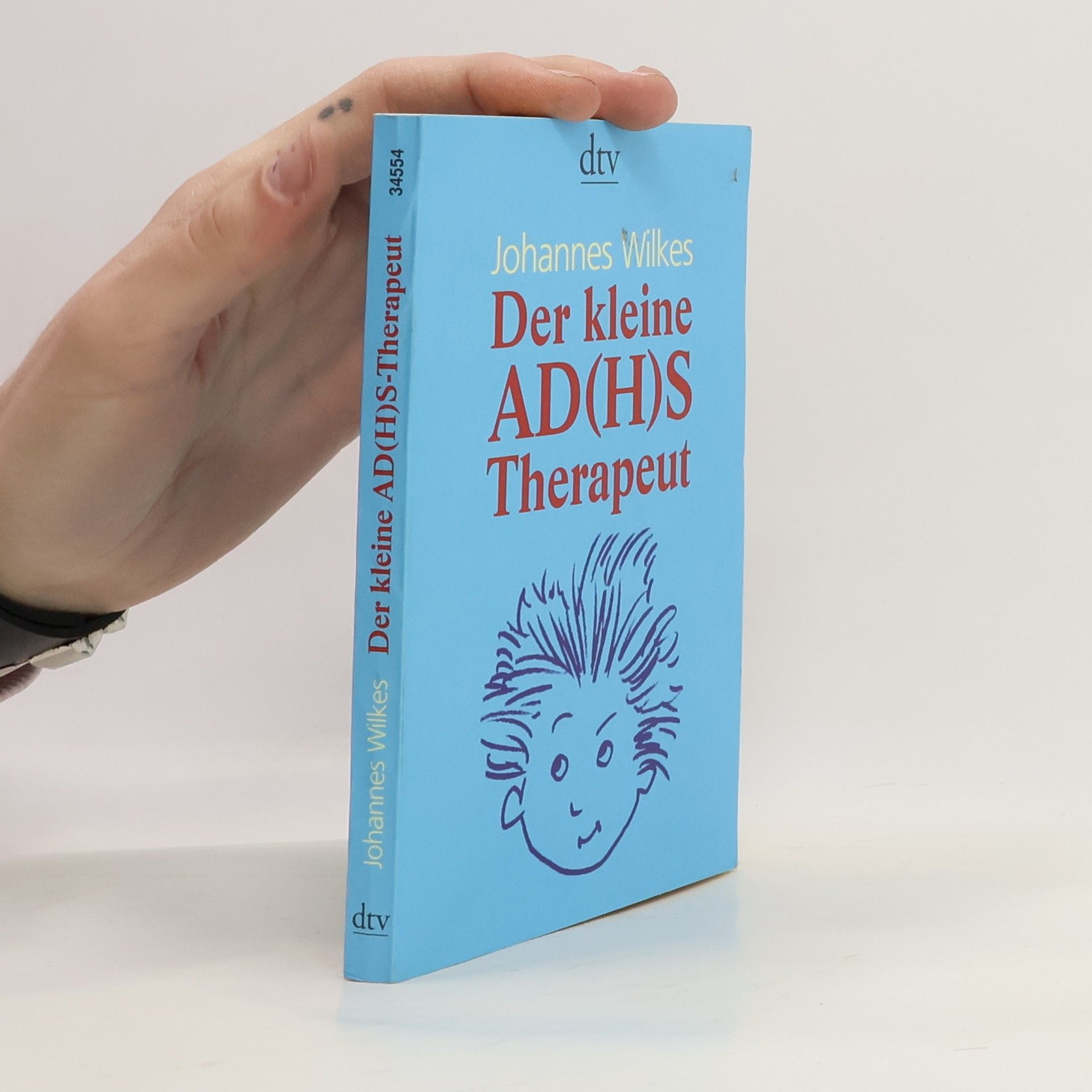Johannes Wilkes Der kleine AD(H)S-Therapeut