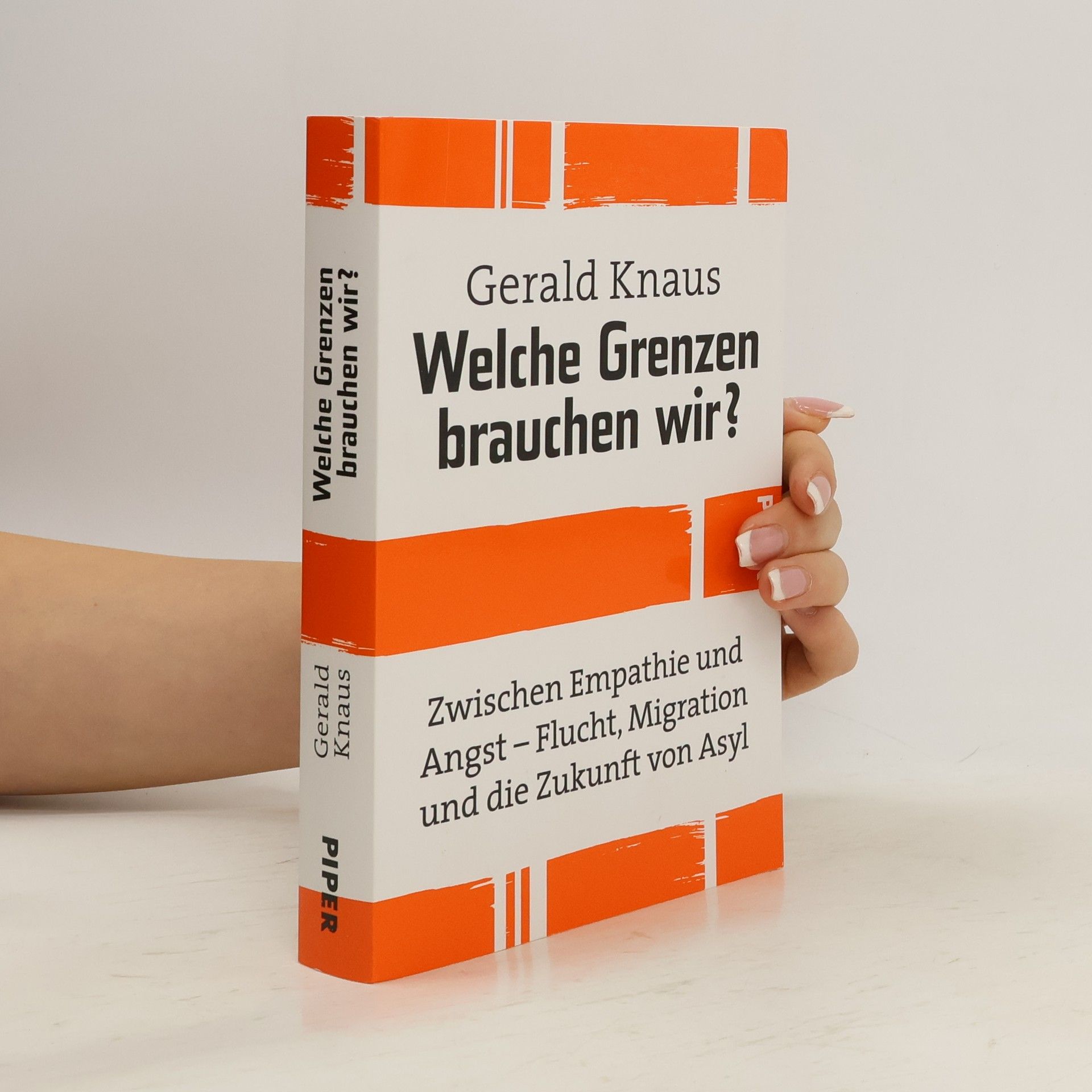 Gerald Knaus Welche Grenzen brauchen wir?