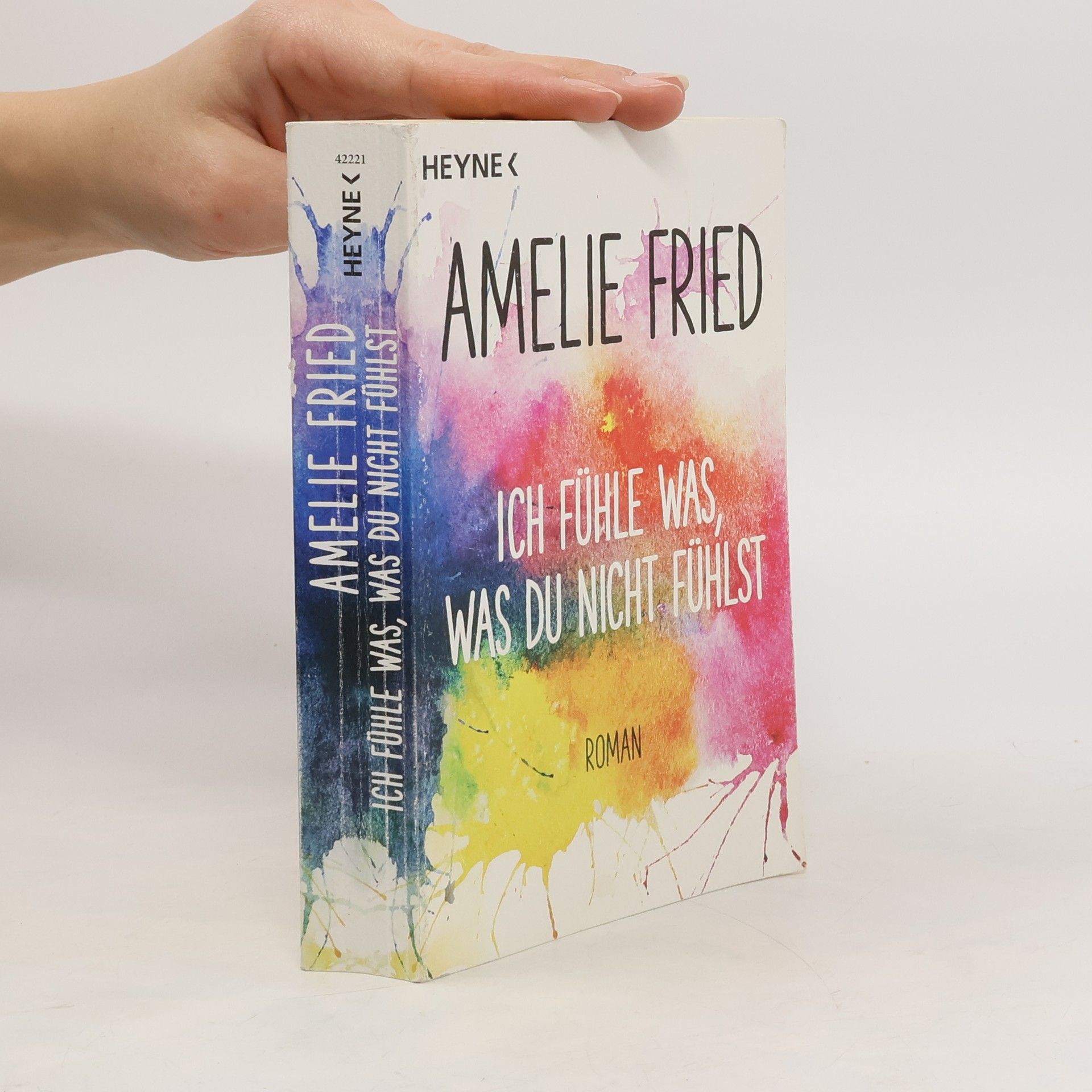 Amelie Fried Ich fühle was, was du nicht fühlst