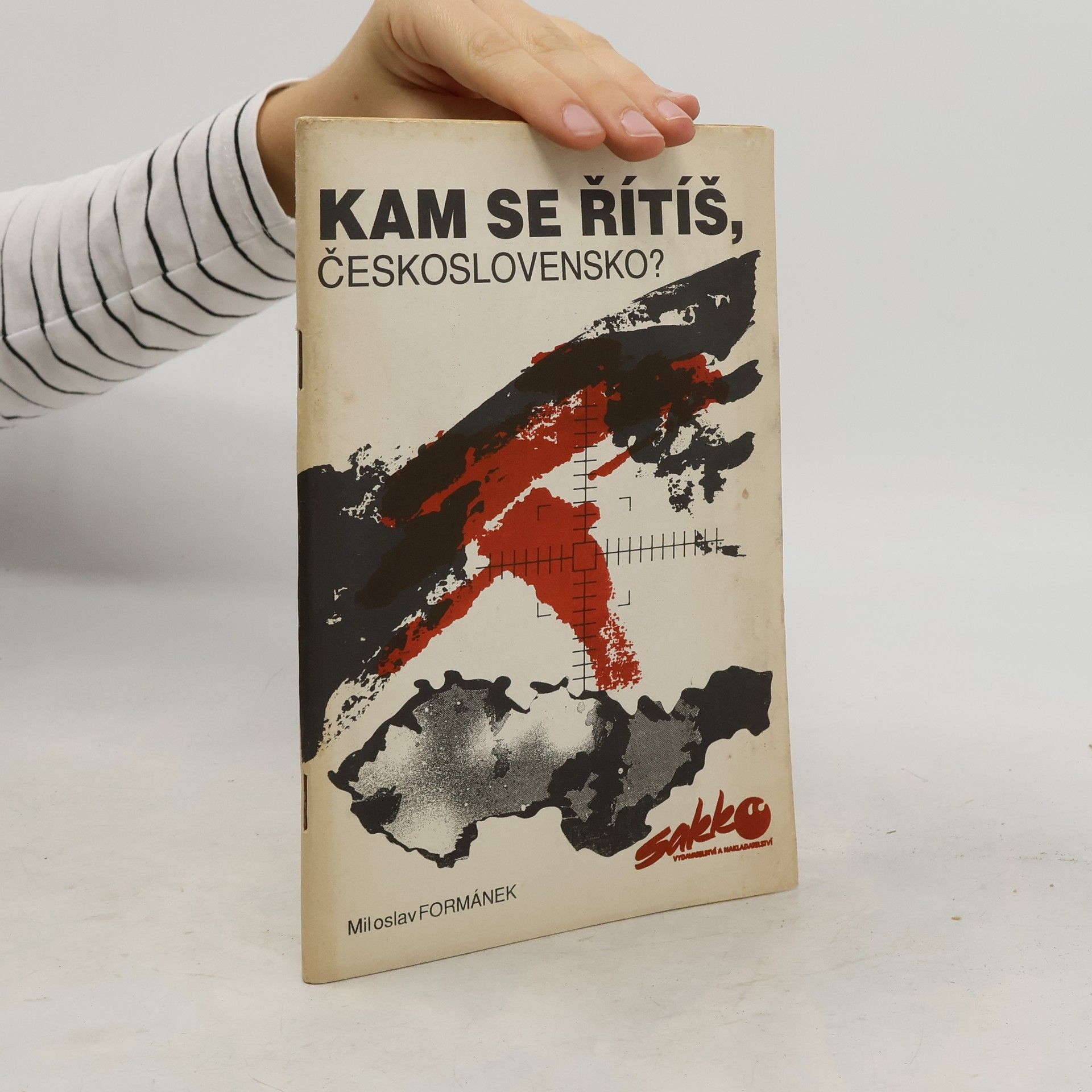 Miloslav Formánek Kam se řítíš Československo?