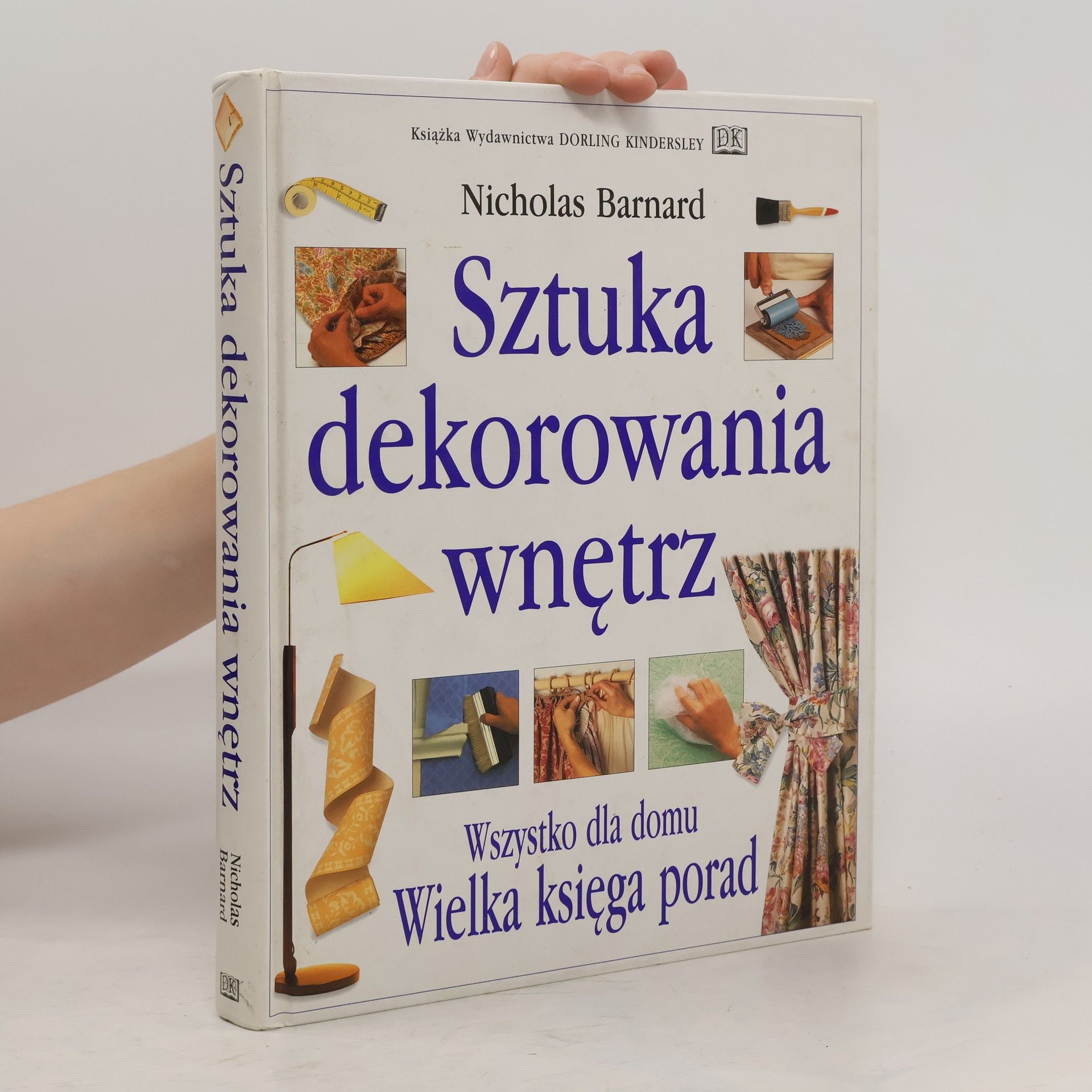 Nicholas Barnard Sztuka dekorowania wnętrz
