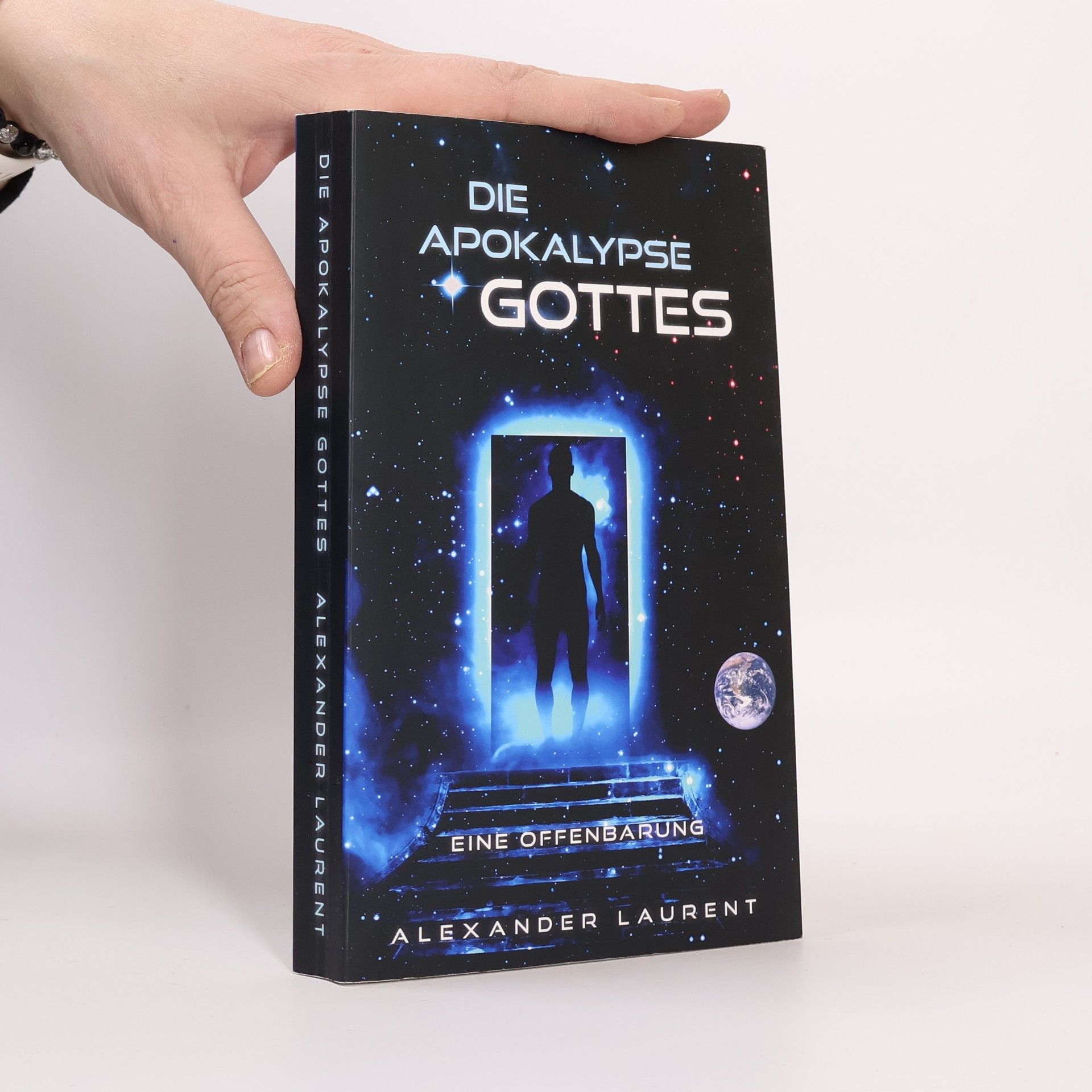 Alexander Laurent Die Apokalypse Gottes