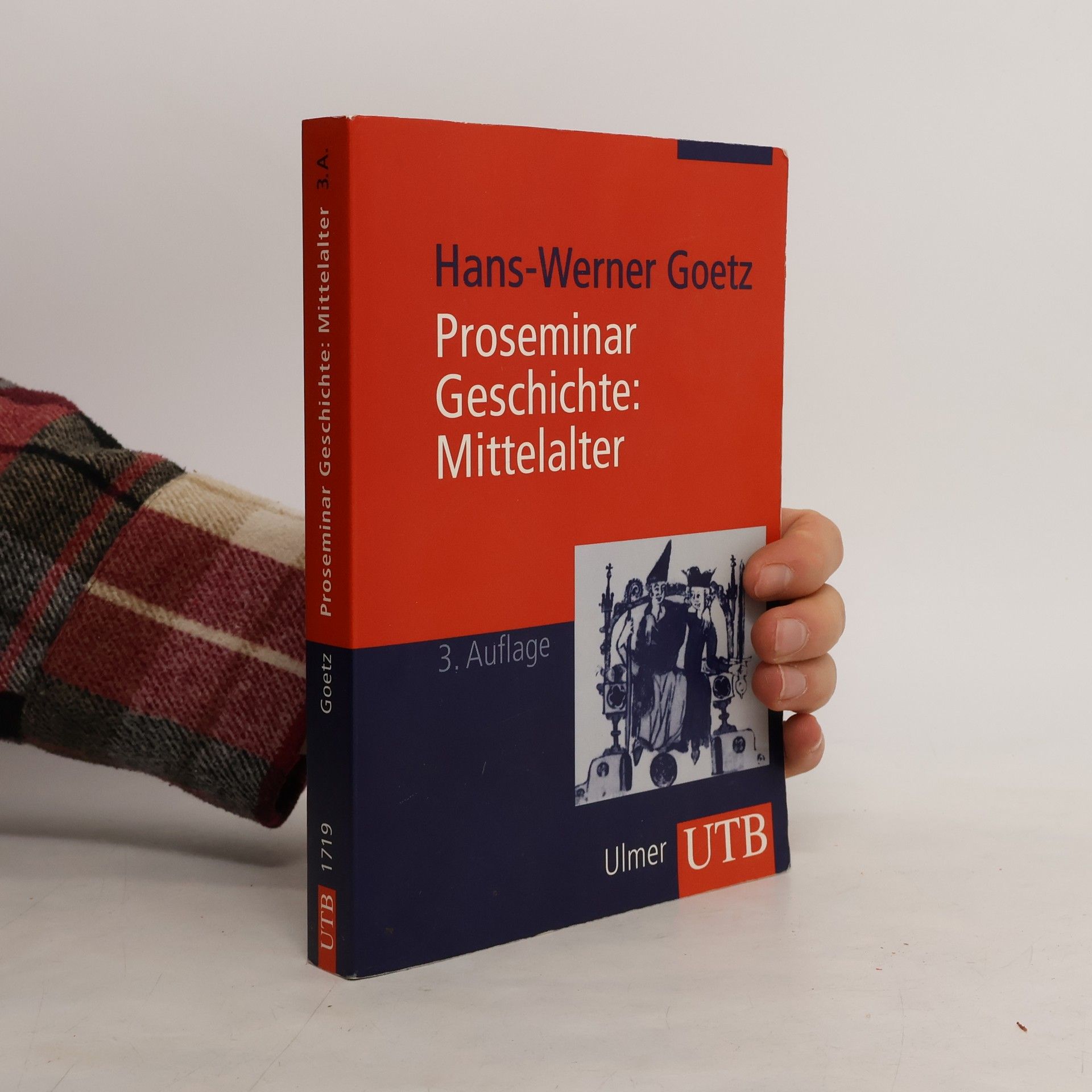 Hans Werner Goetz Proseminar Geschichte: Mittellater