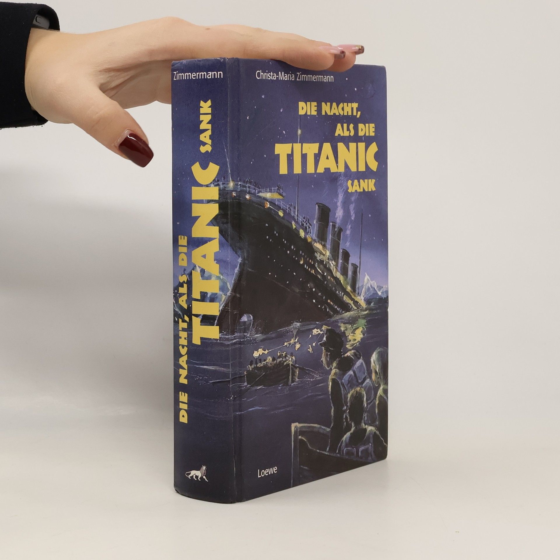 Christa-Maria Zimmermann Die Nacht, als die Titanic sank