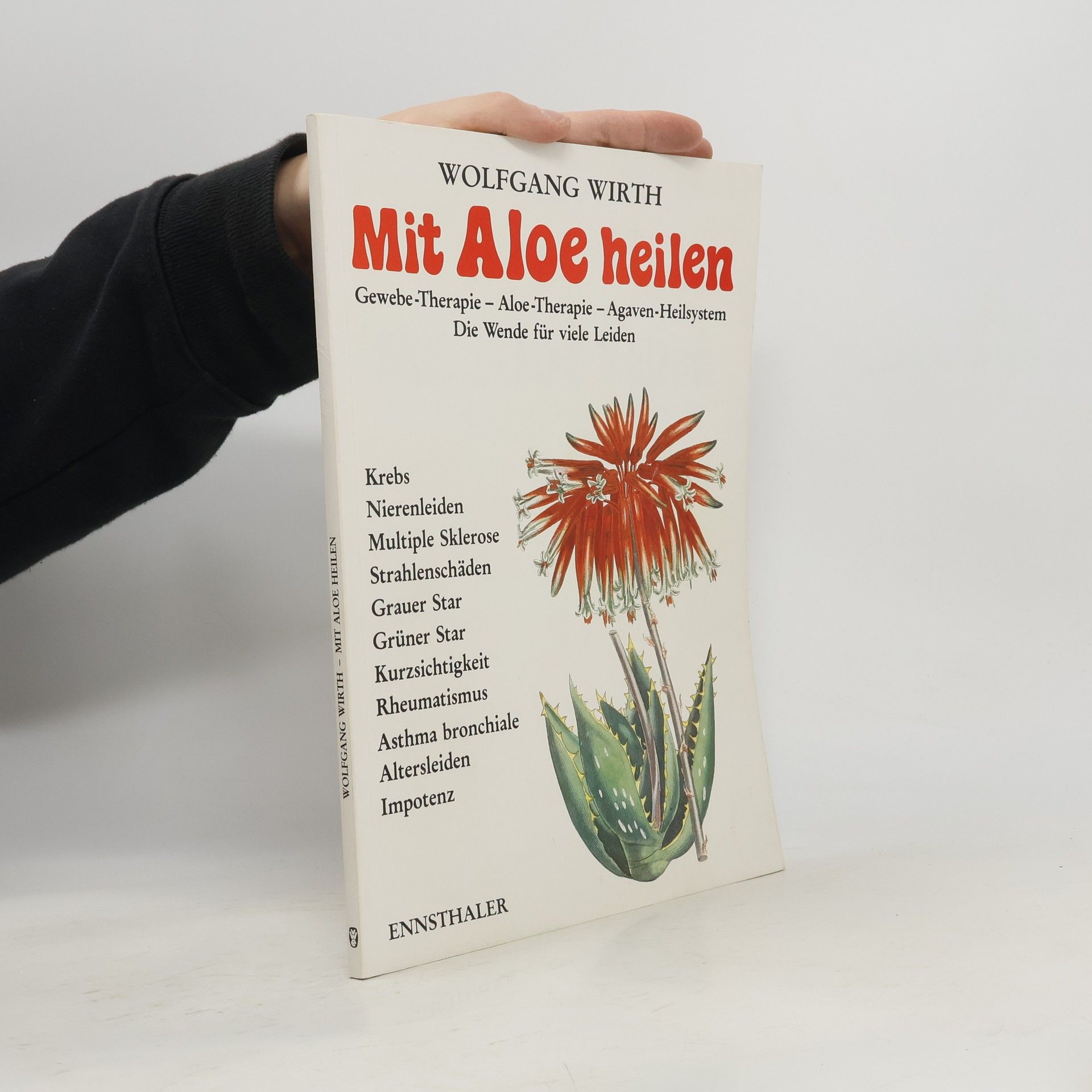 Wolfgang Wirth Mit Aloe heilen