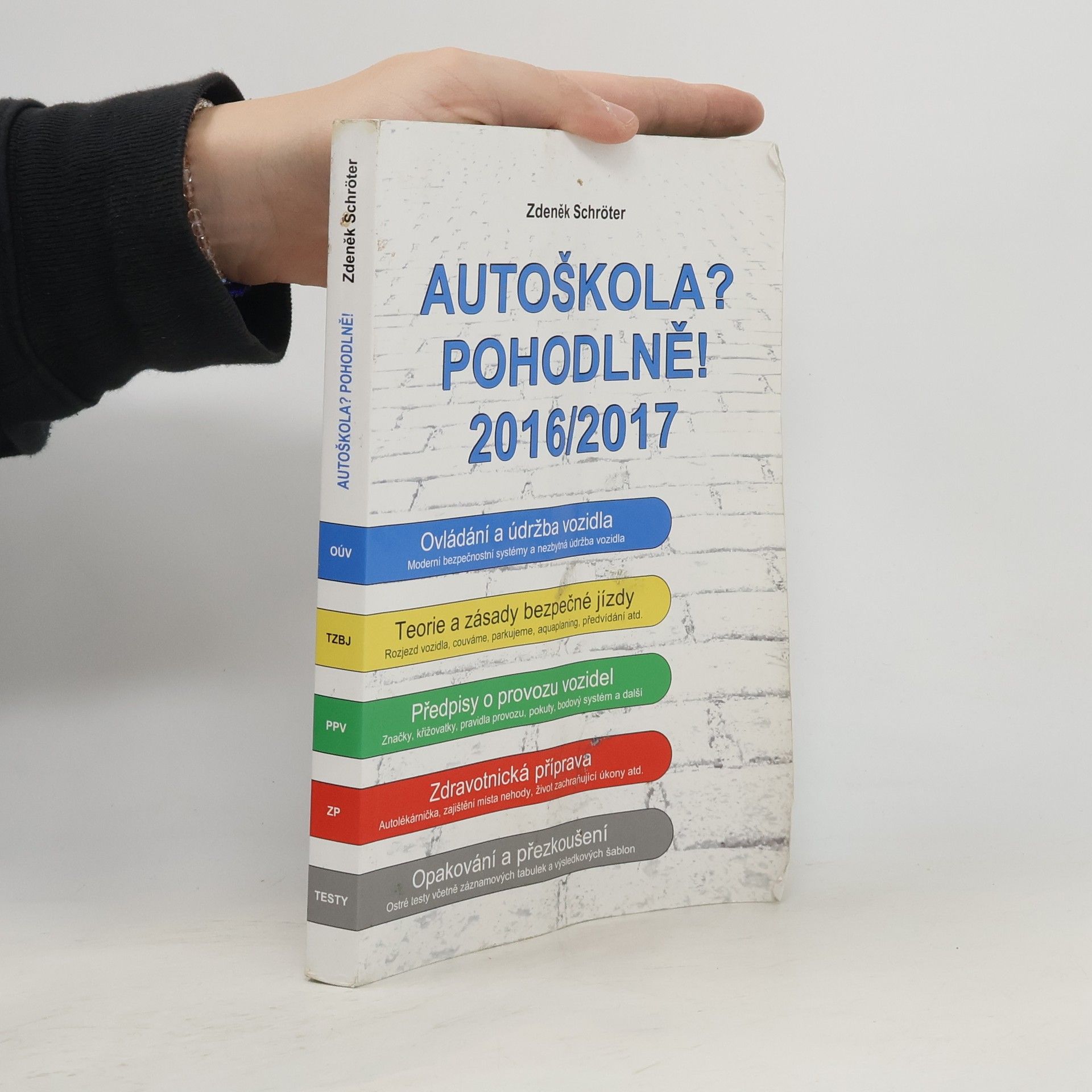 Zdeněk Schröter Autoškola? Pohodlně! : 2016-2017