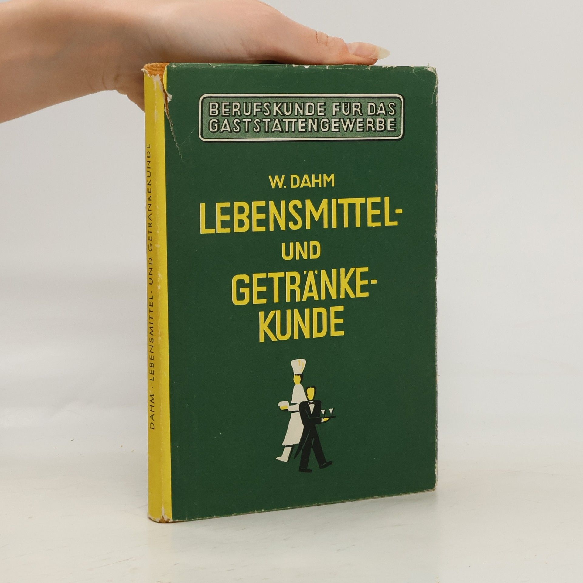 Wilhelm Dahm Lebensmittel und Getränkekunde
