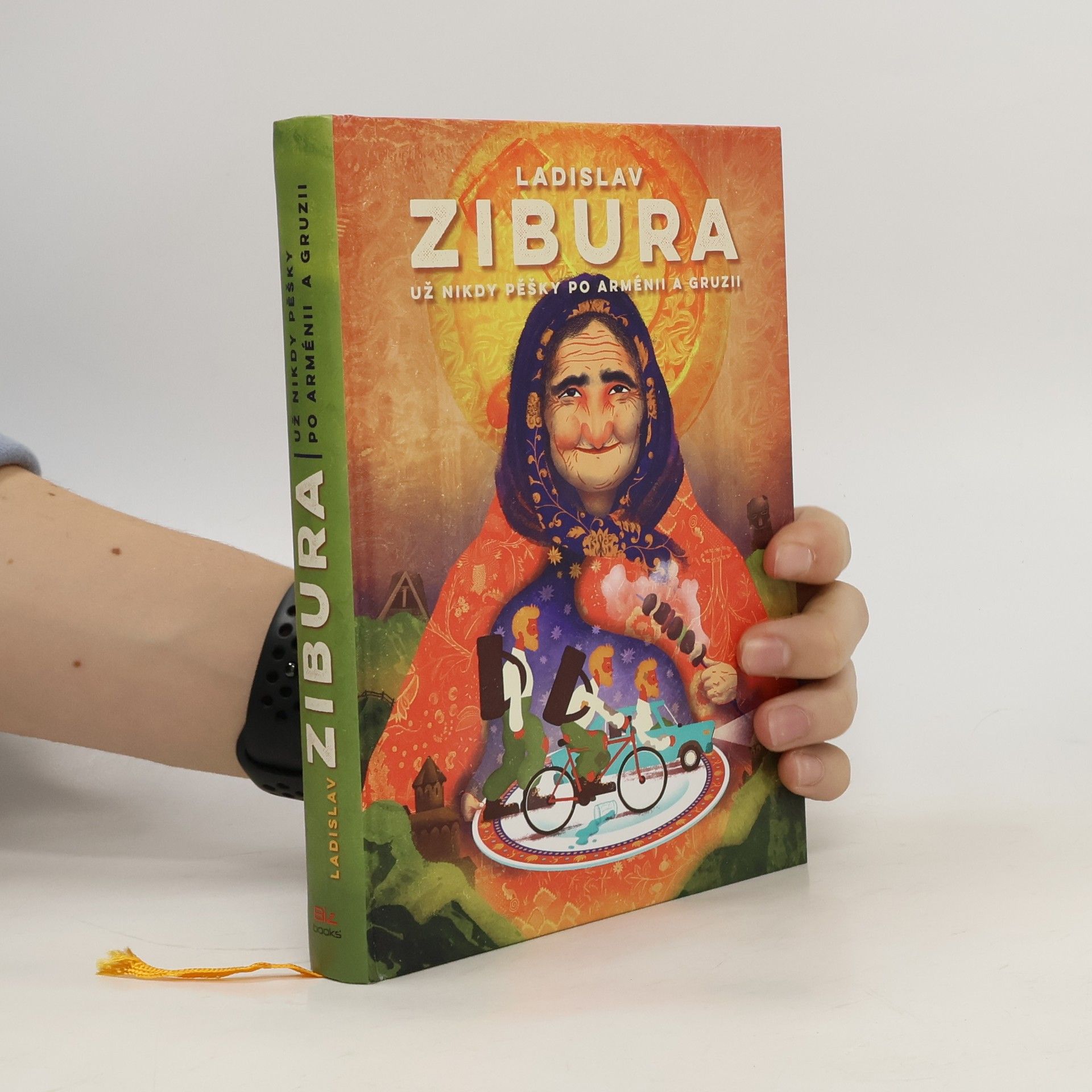 Ladislav Zibura Už nikdy pěšky po Arménii a Gruzii