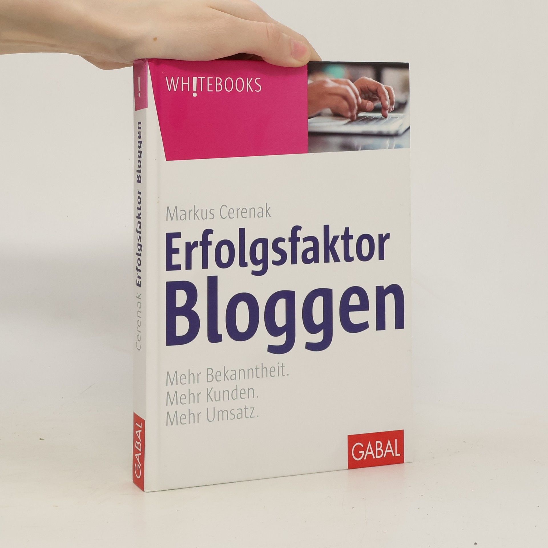 Markus Cerenak Erfolgsfaktor Bloggen
