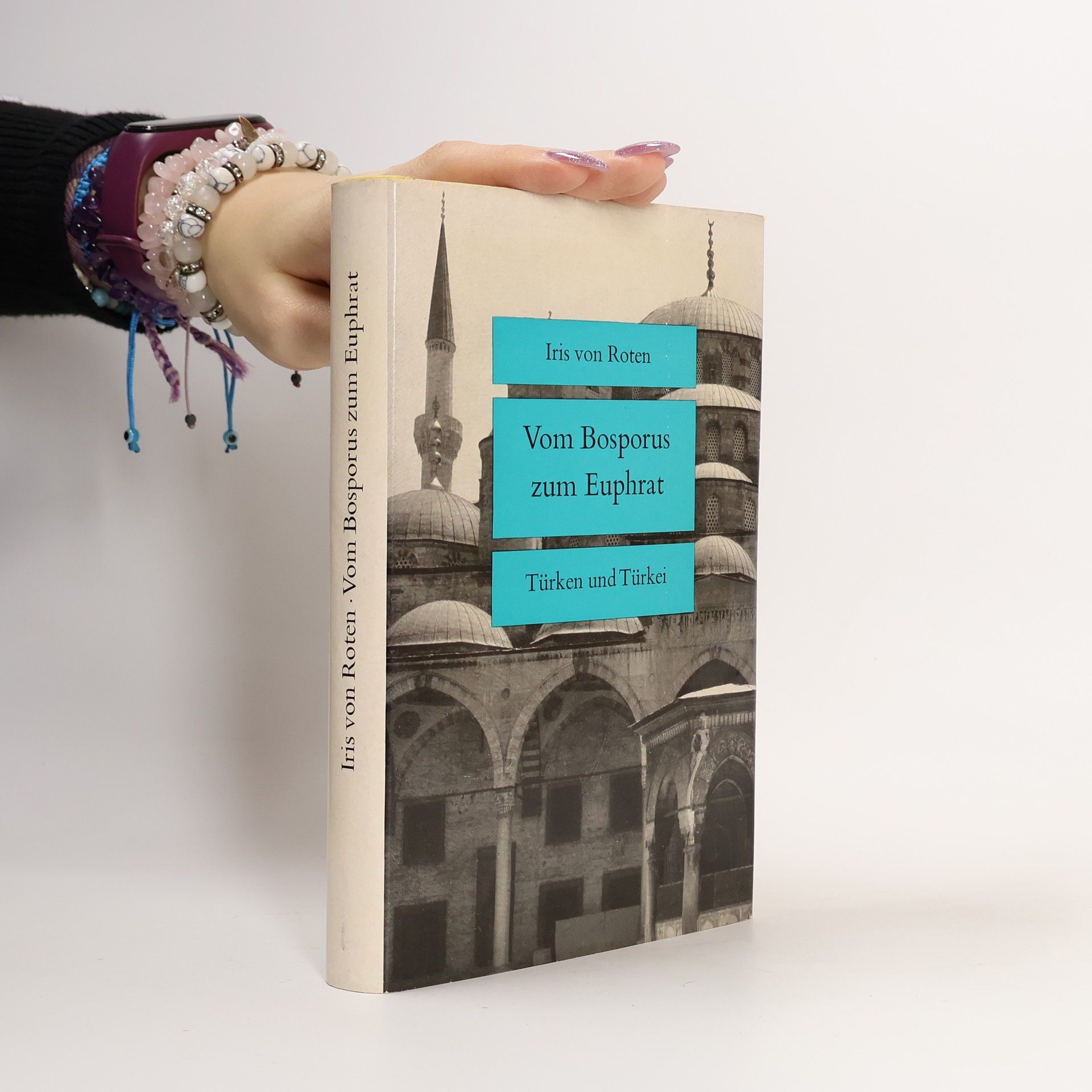 Iris von Roten Vom Bosporus zum Euphrat