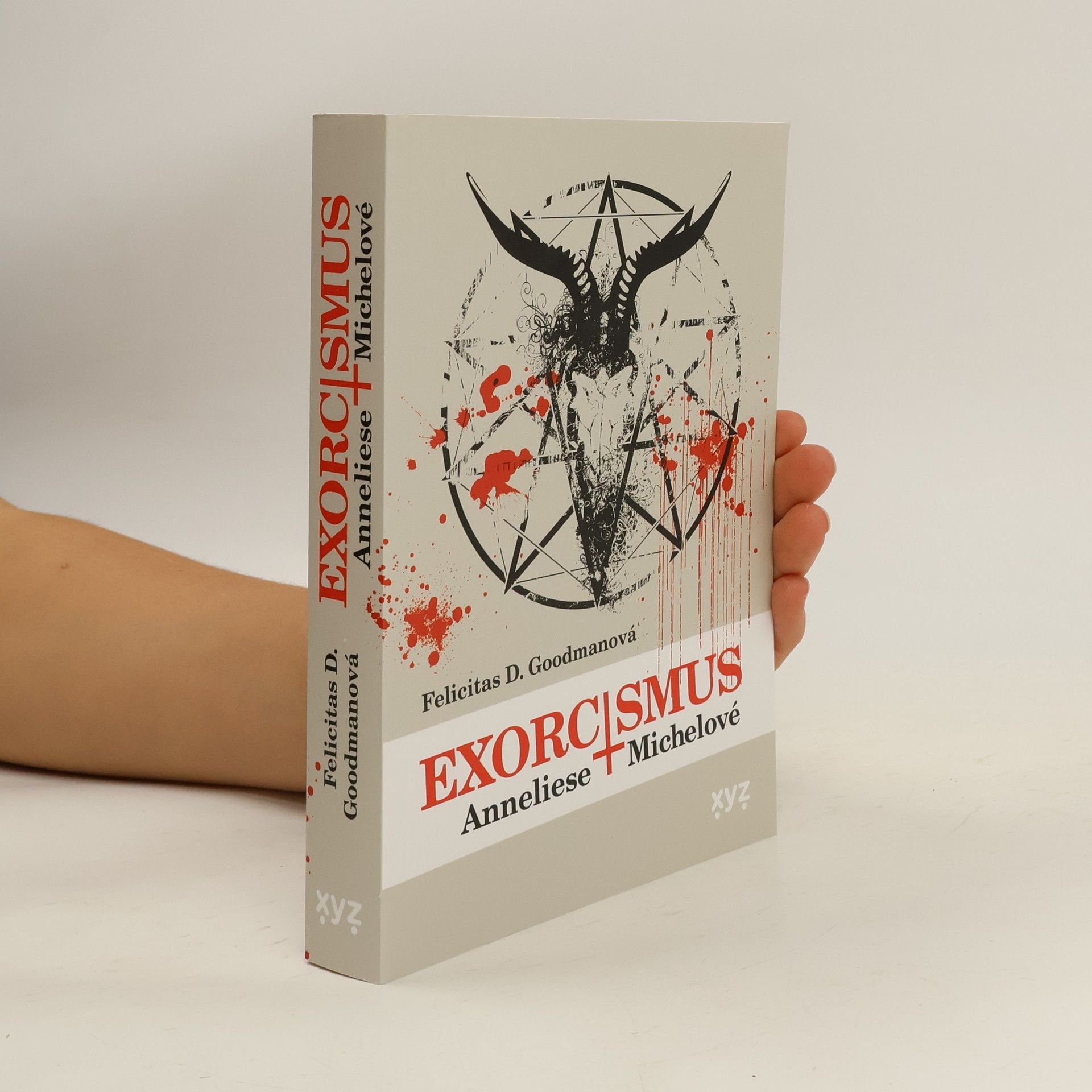 Felicitas D. Goodman Exorcismus Anneliese Michelové