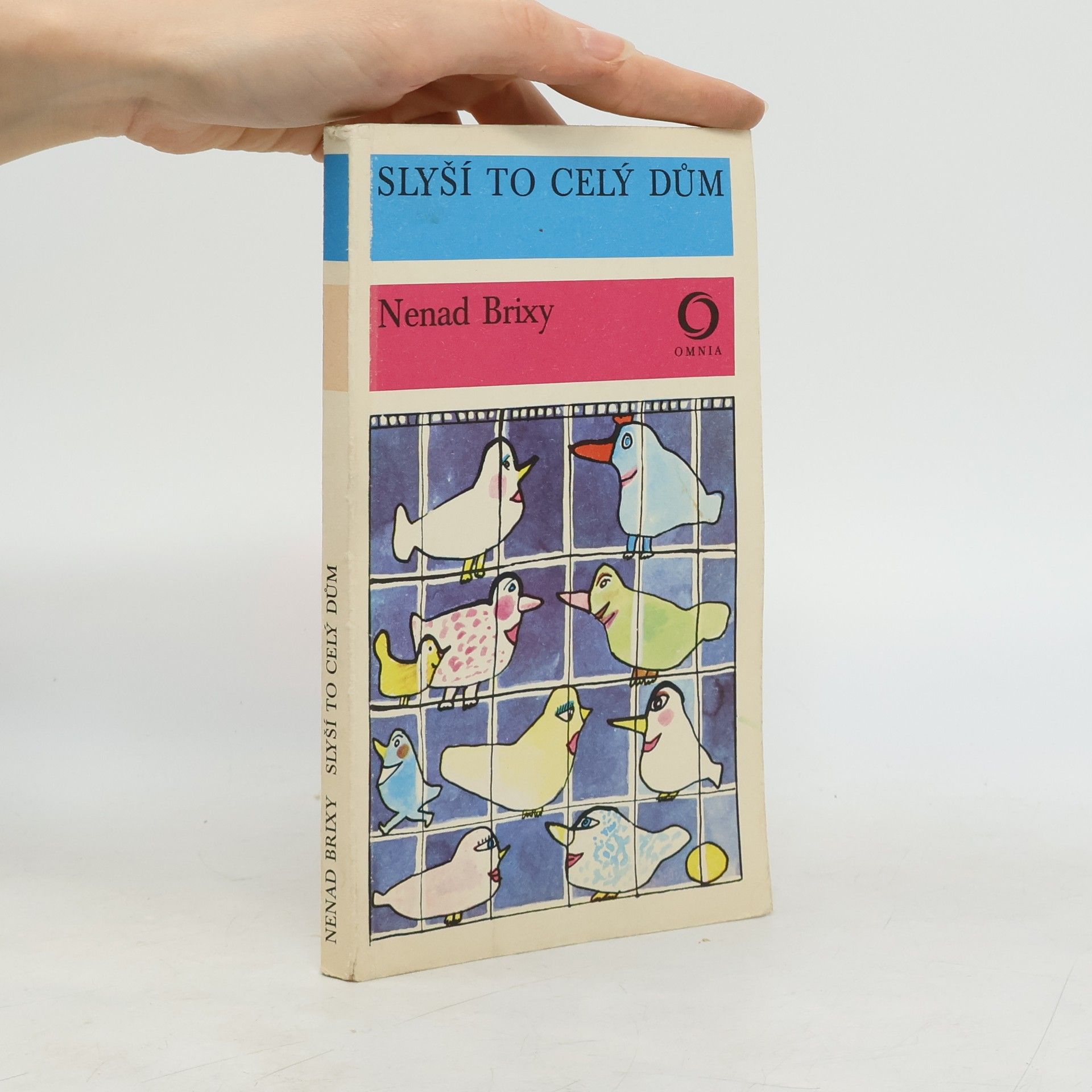 Slyší to celý dům