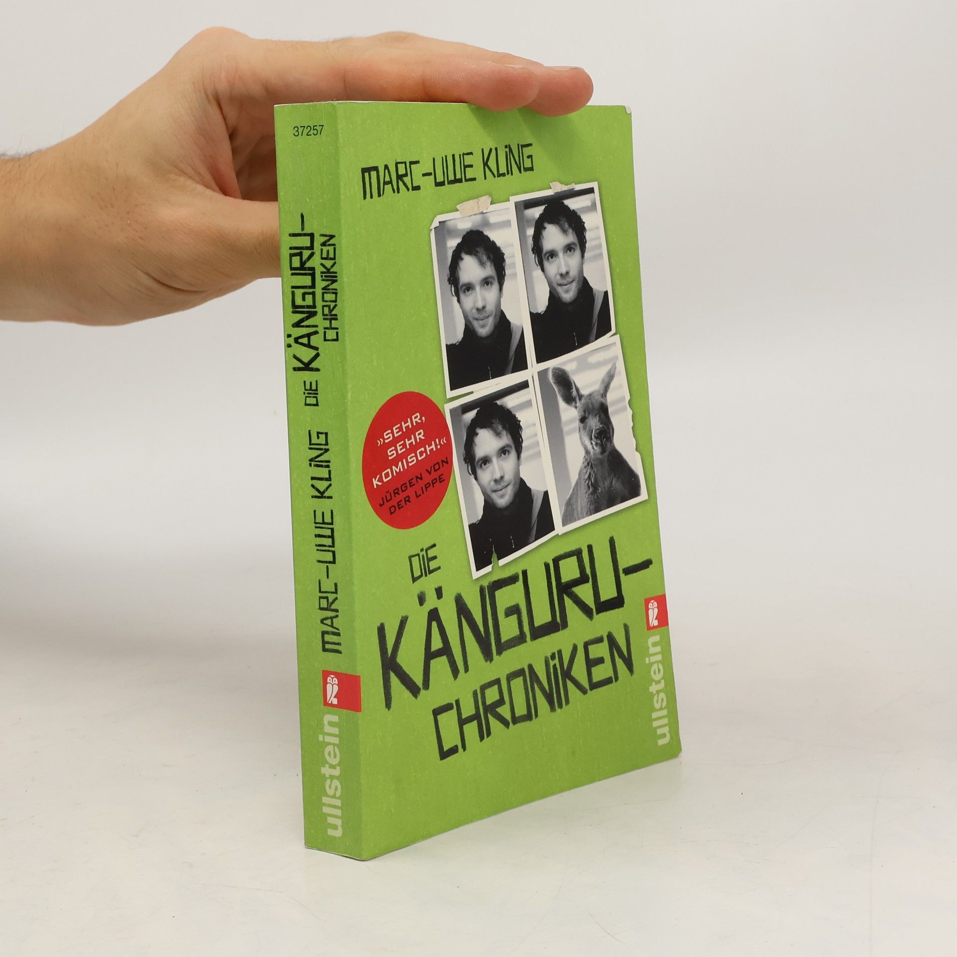 Marc-Uwe Kling Die Känguru-Chroniken : Ansichten eines vorlauten Beuteltieres