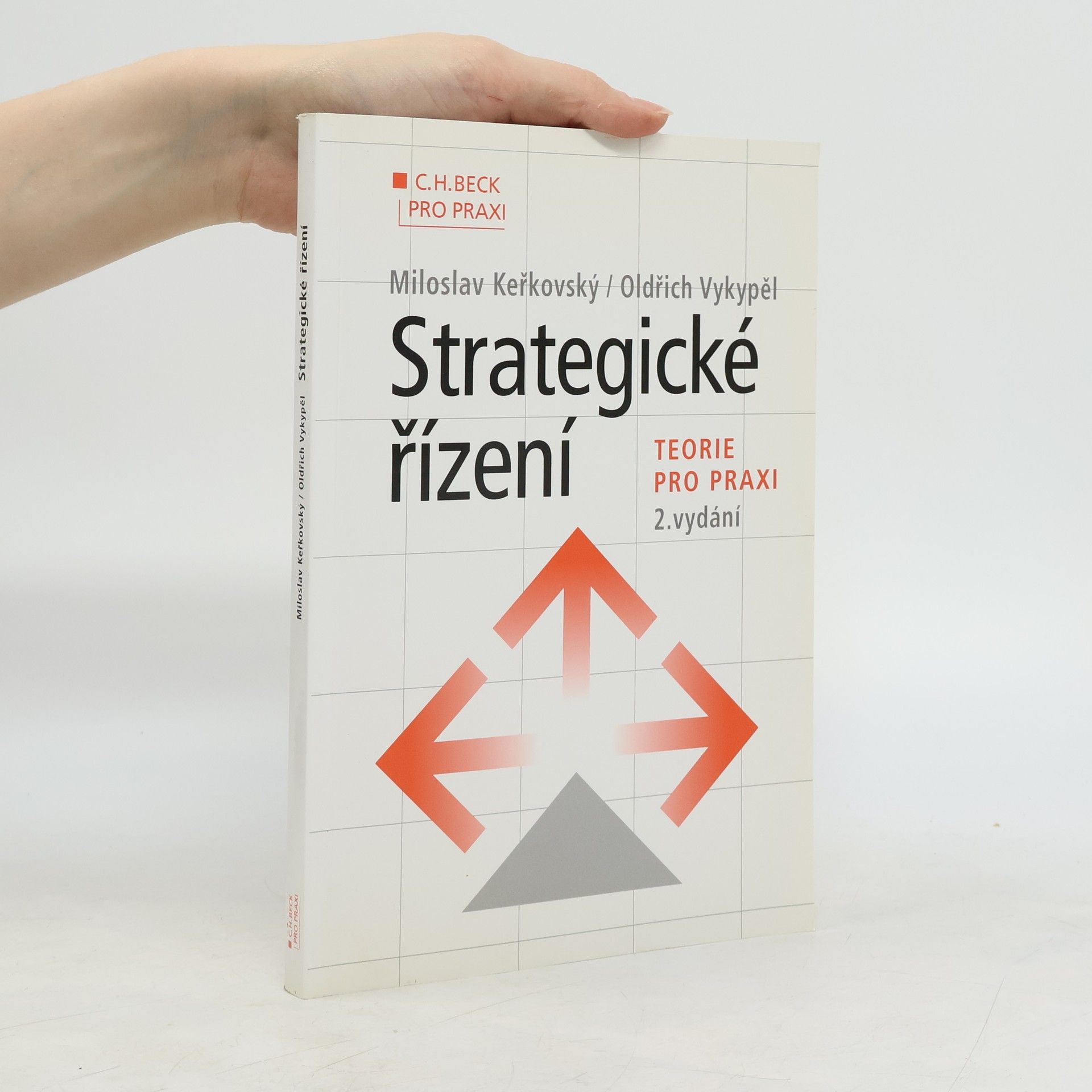 Strategické řízení. Teorie pro praxi. 2. vydání